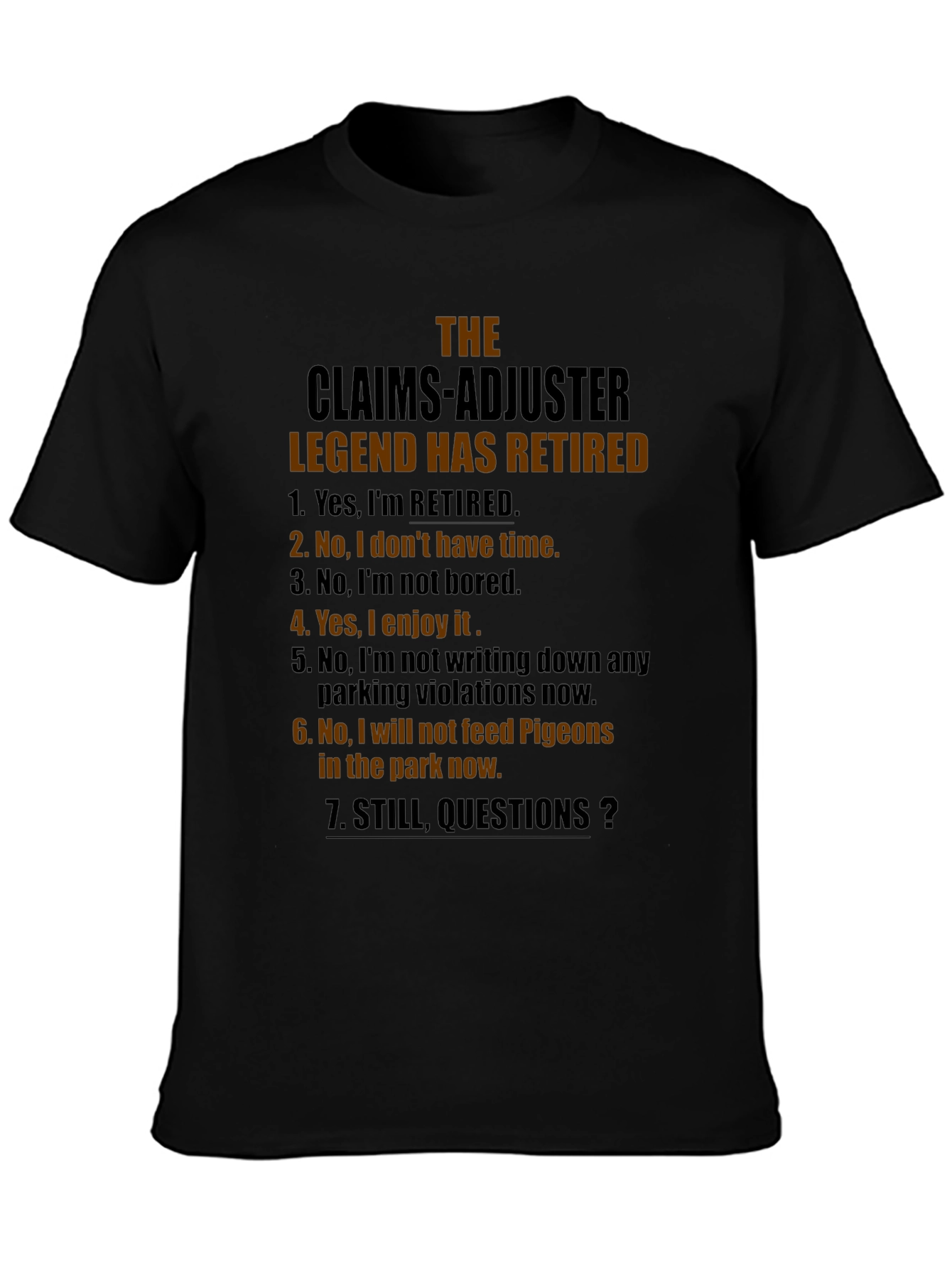 Retired Claims Adjuster Legend Graphic T-Shirt