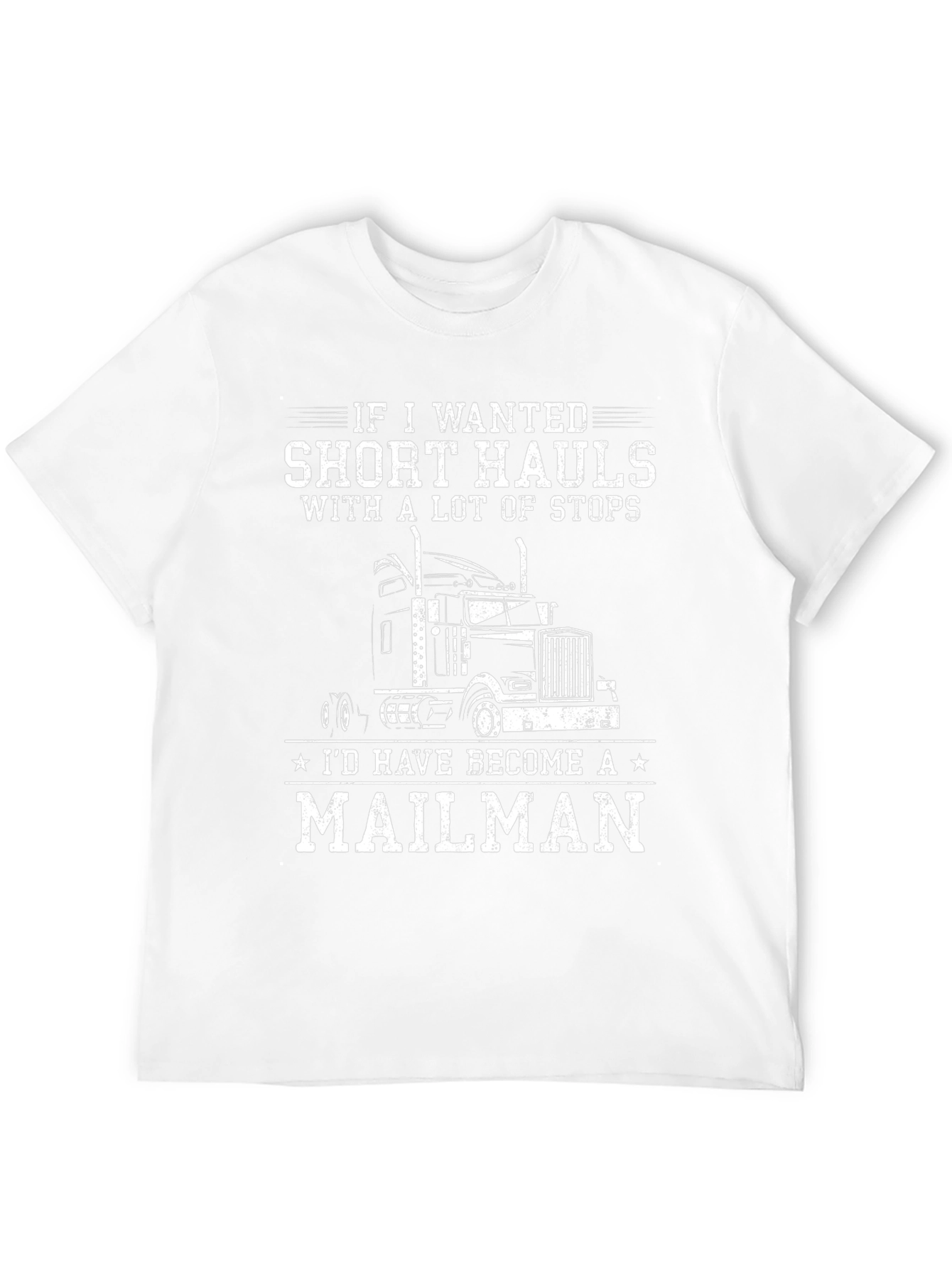 Trucker T-Shirt: Short Hauls Mailman Humor