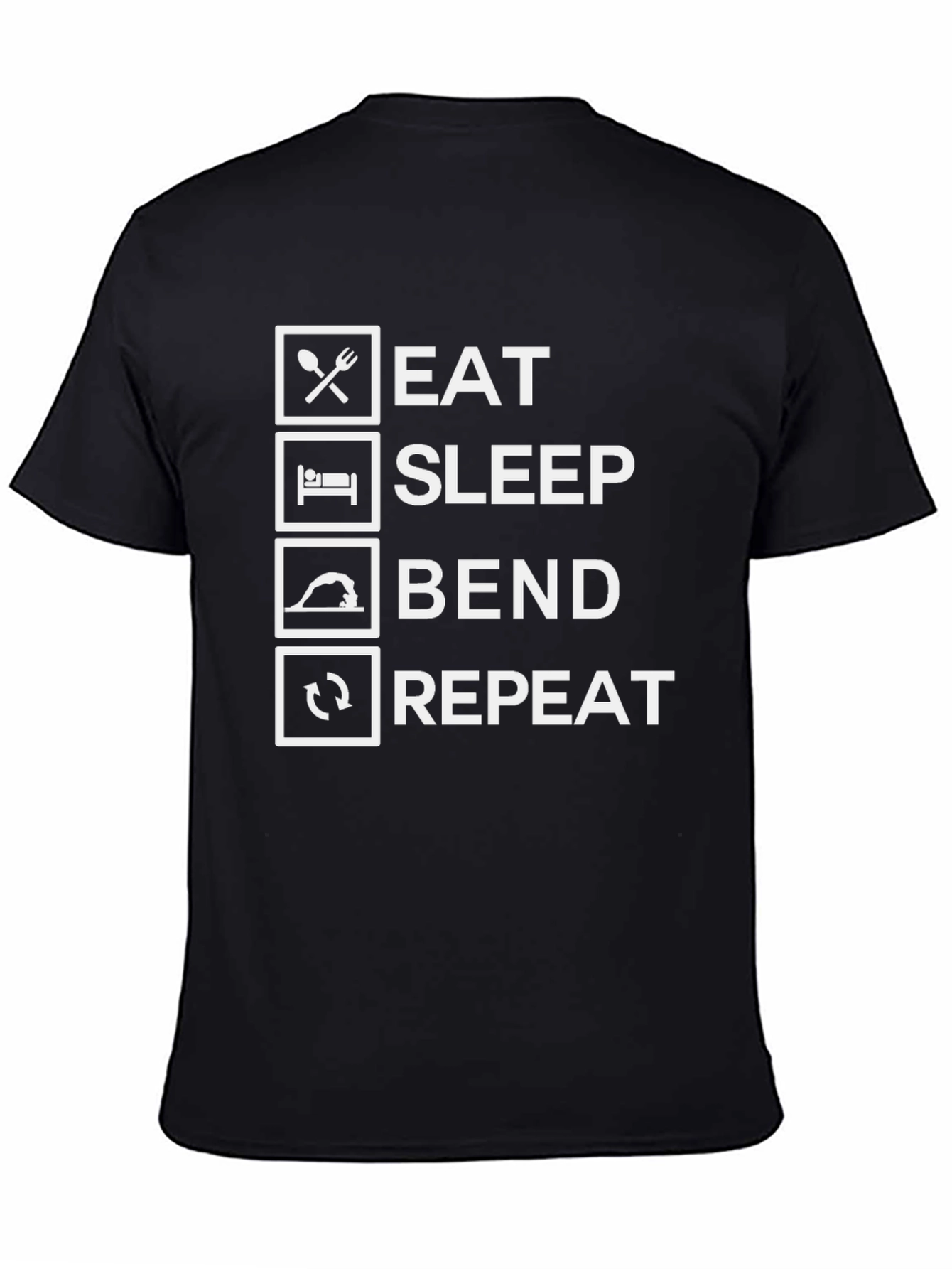 Eat Sleep Bend Repeat Graphic T-Shirt