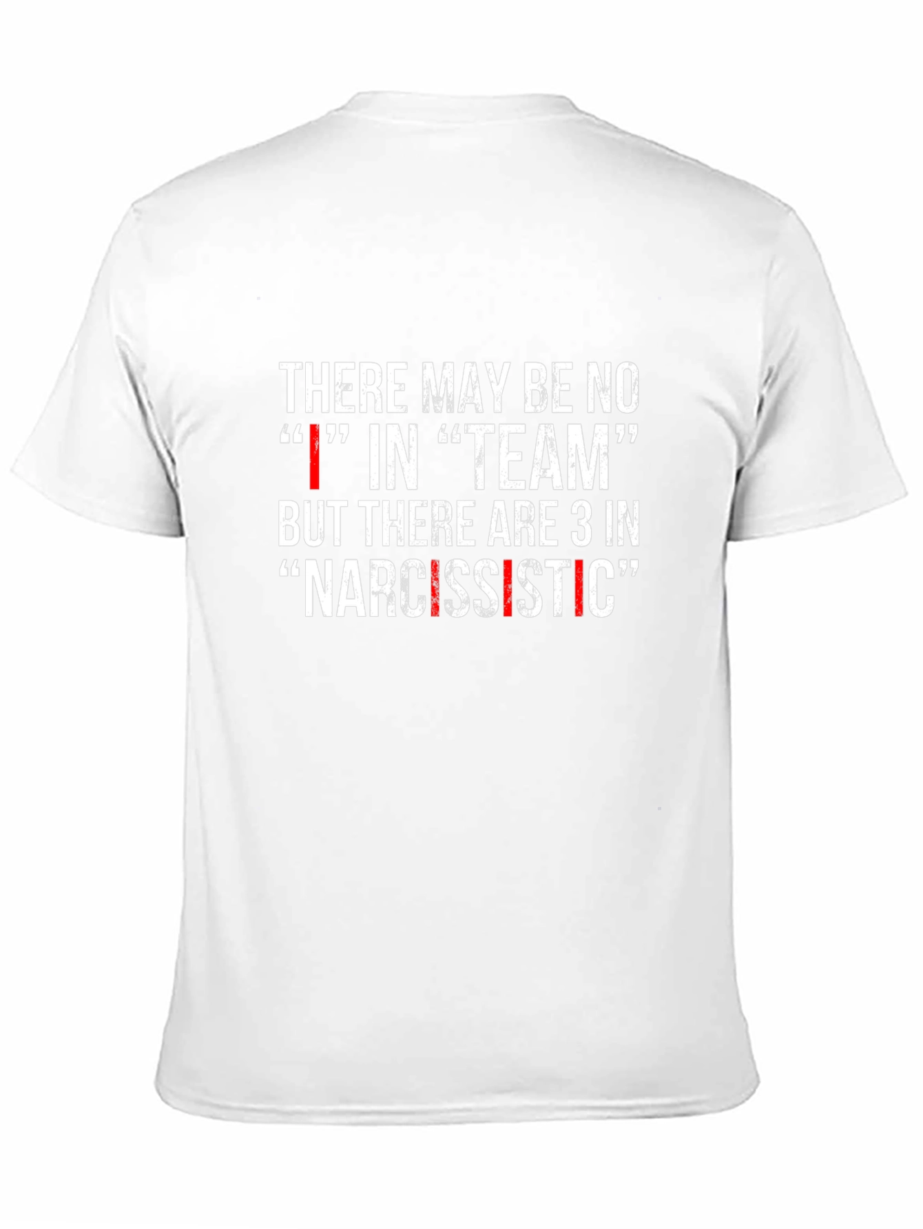Narcissistic Team T-Shirt Funny Sarcastic Tee