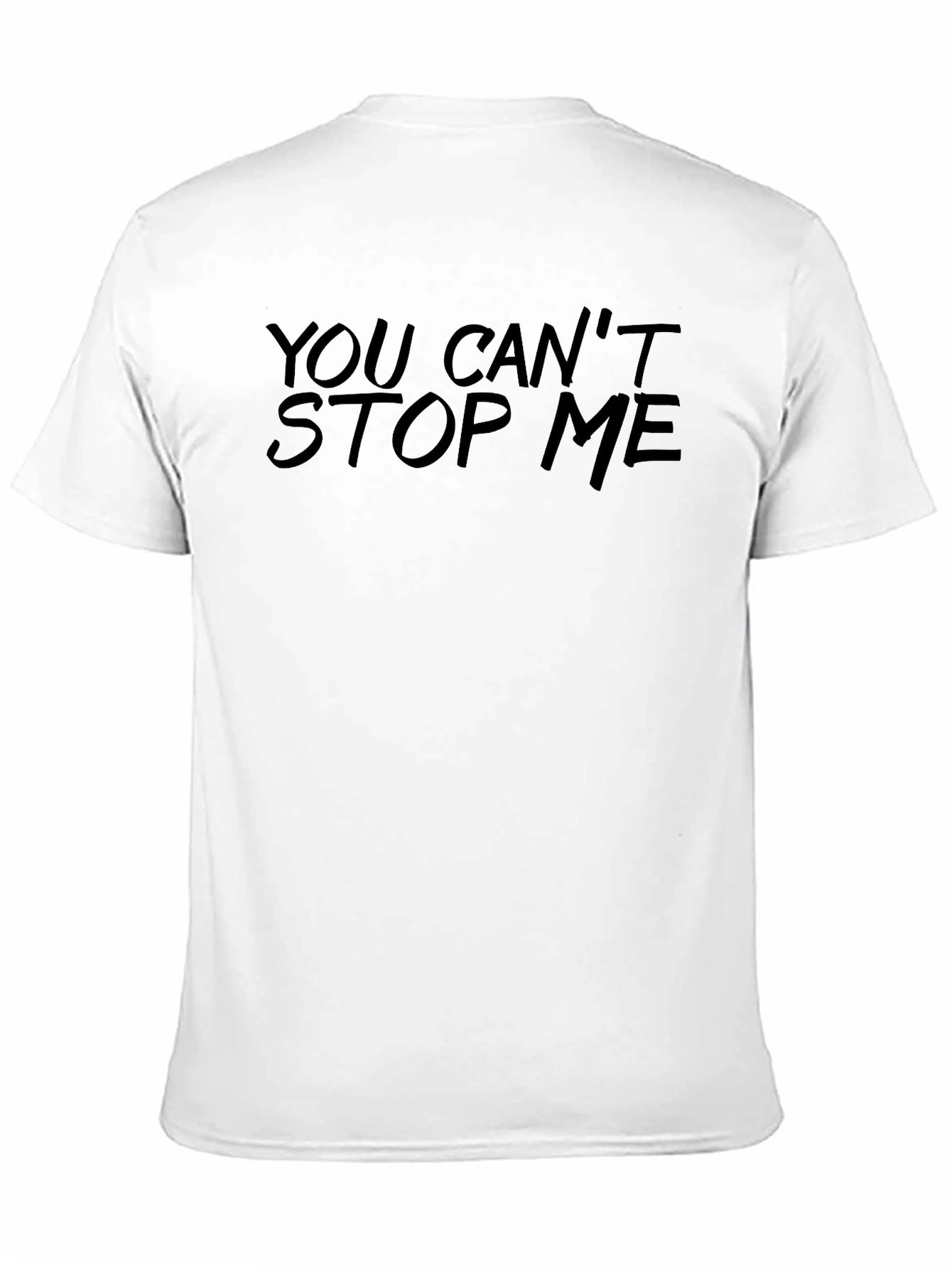 You Cant Stop Me Graphic T-Shirt