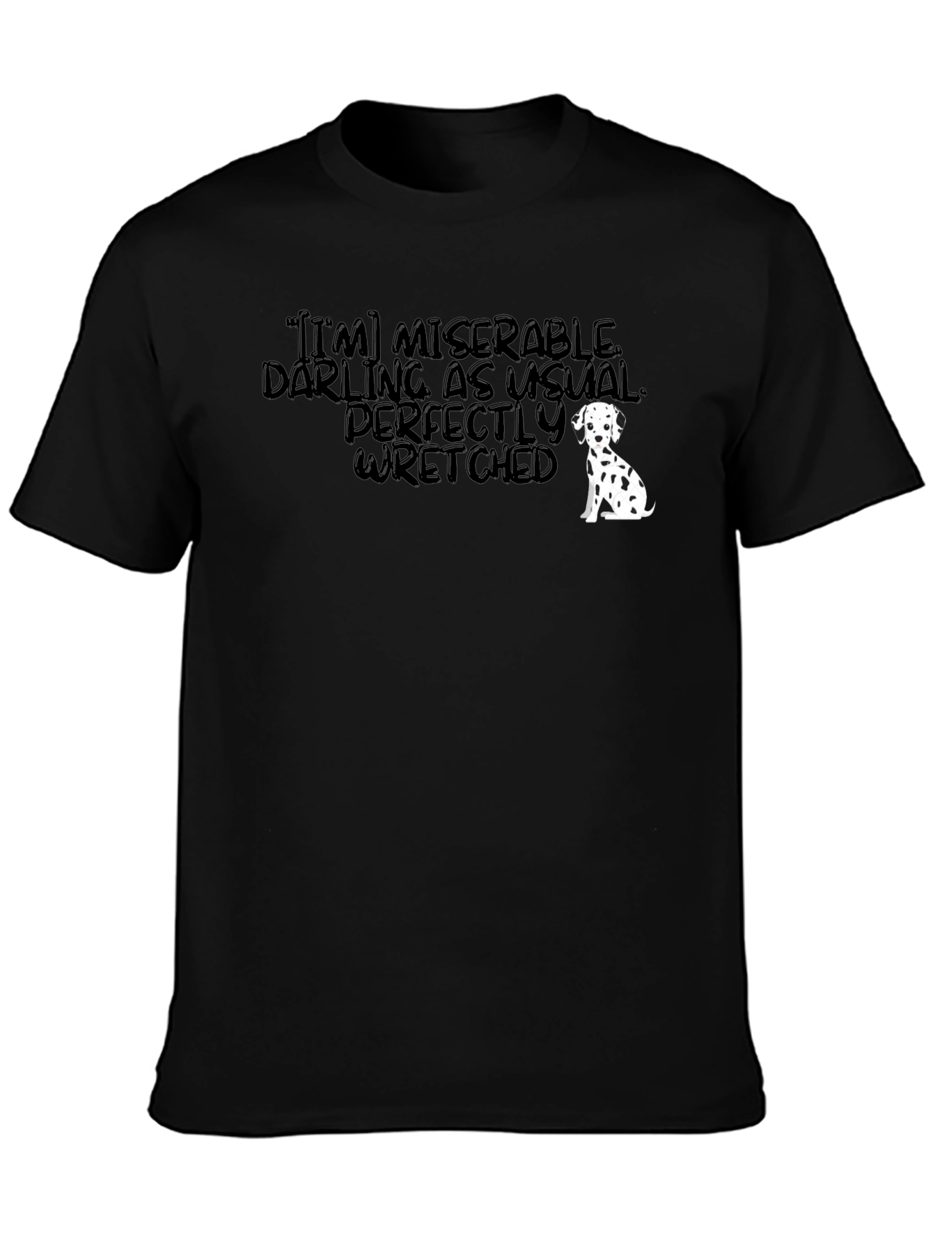 Miserable Darling Graphic Tee - Unisex Black T-Shirt