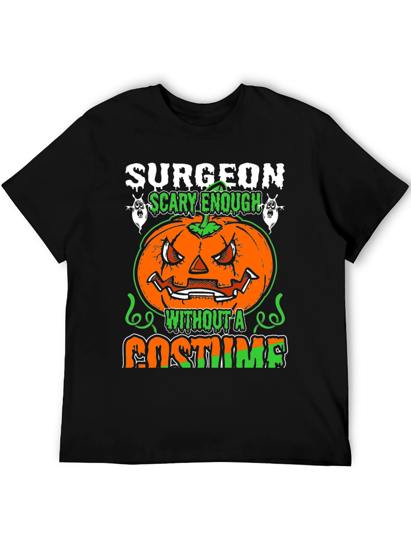 Surgeon Scary Enough Halloween T-Shirt