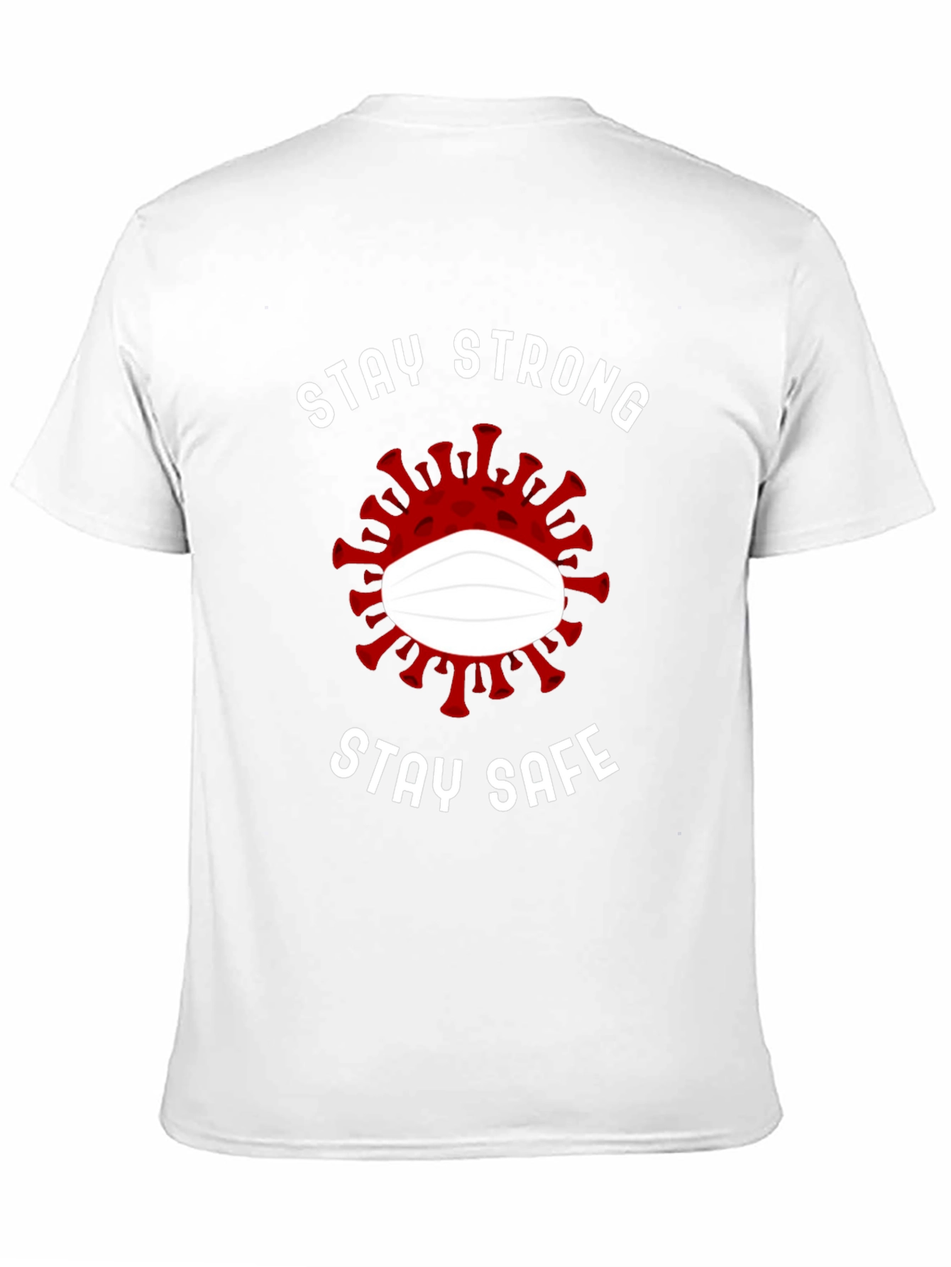 Stay Strong Stay Safe Graphic Tee
