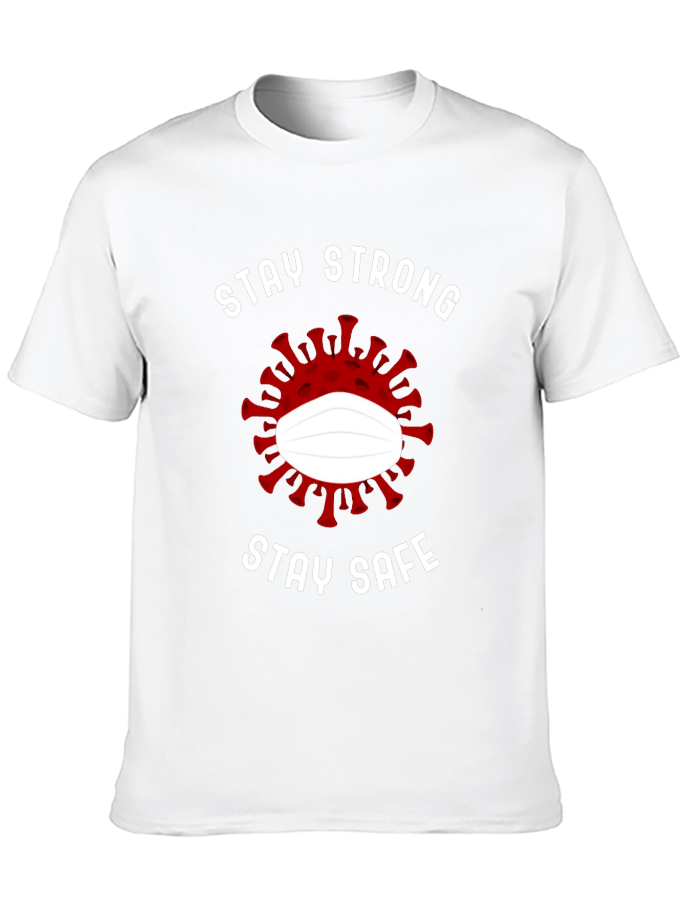 Stay Strong Stay Safe Graphic Tee