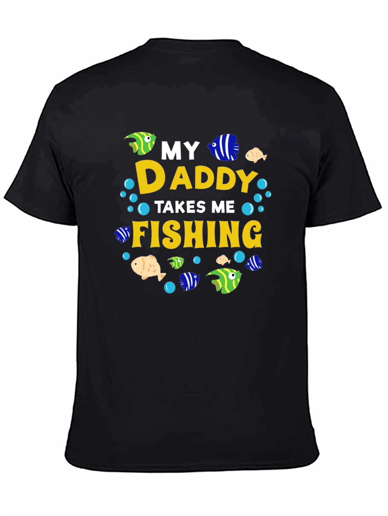 My Daddy Takes Me Fishing T-Shirt