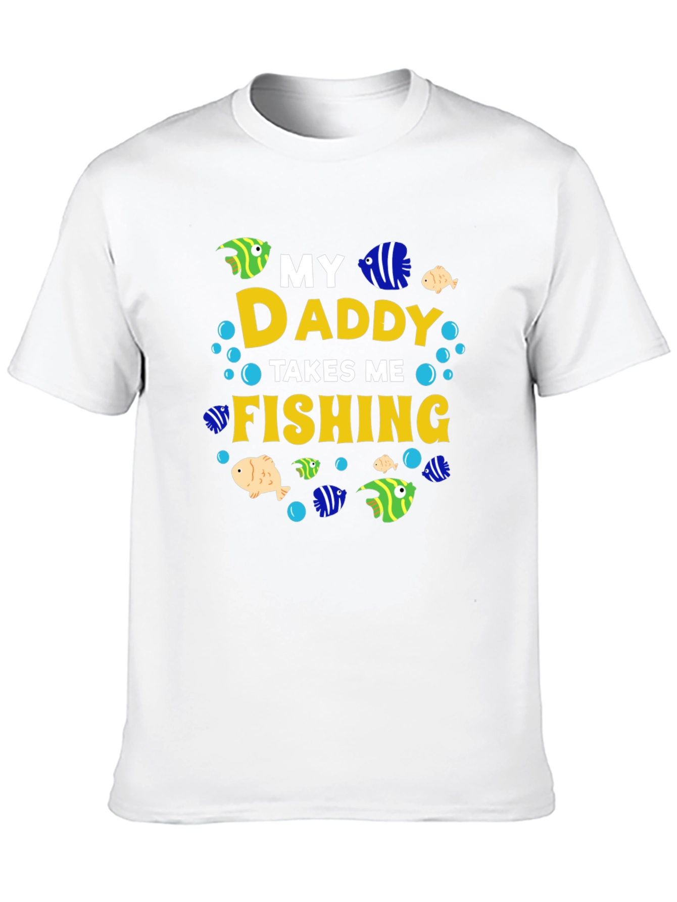 My Daddy Takes Me Fishing T-Shirt