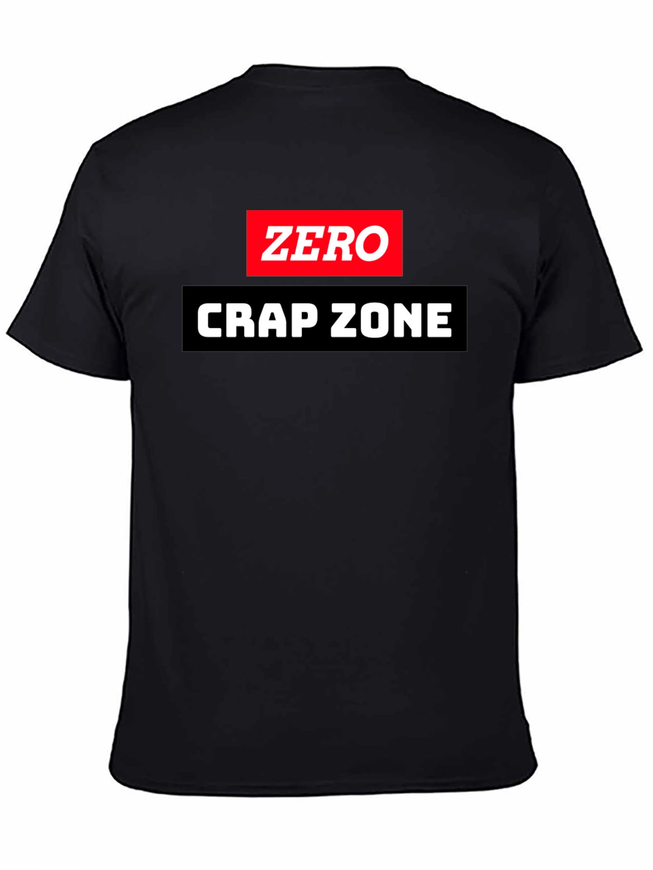 Zero Crap Zone Graphic T-Shirt