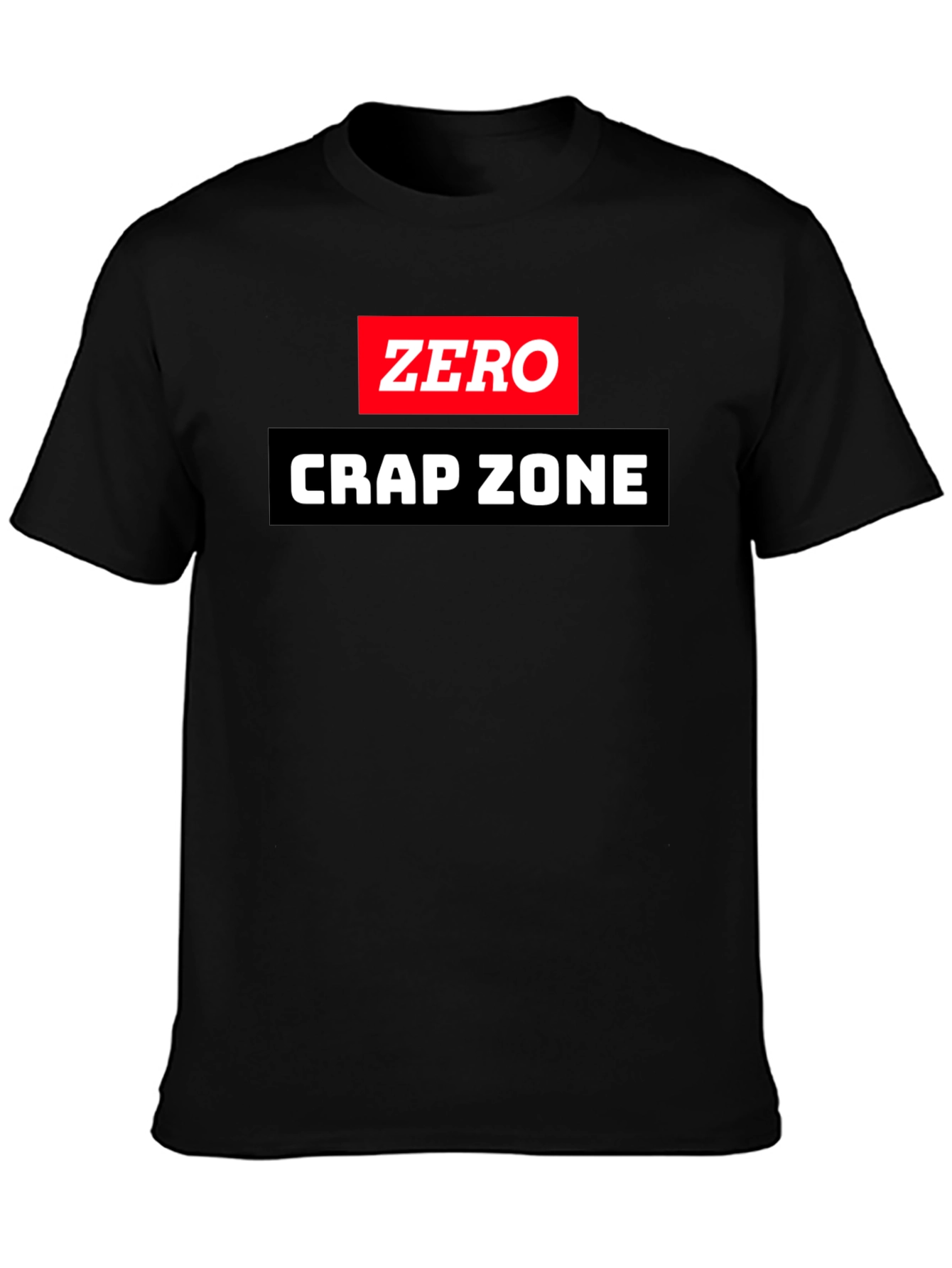 Zero Crap Zone Graphic T-Shirt