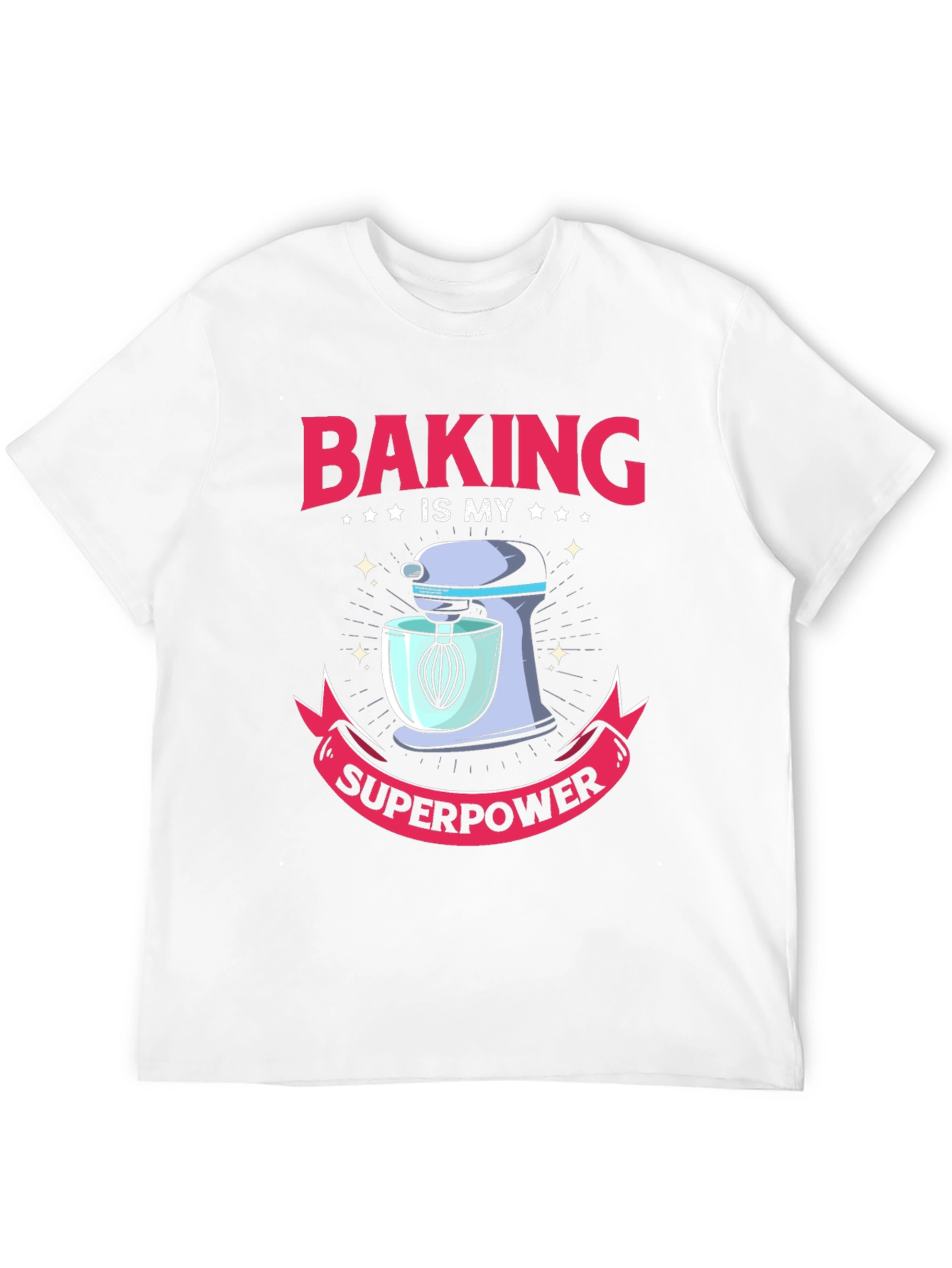 Baking is My Superpower Graphic T-Shirt