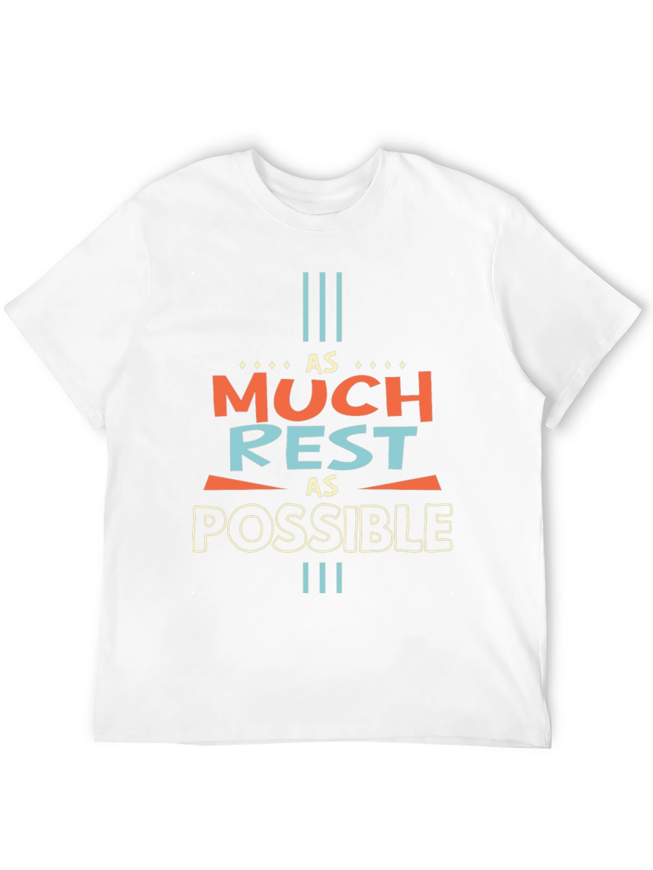 As Much Rest As Possible Graphic Tee - Unisex