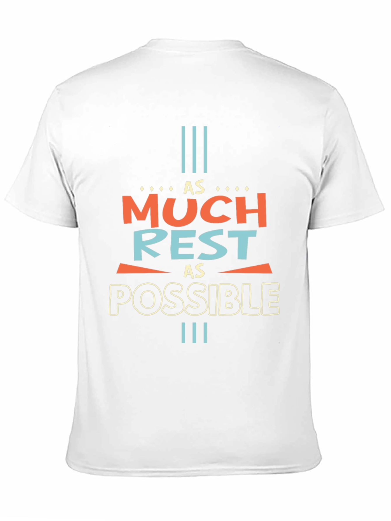 As Much Rest As Possible Graphic Tee - Unisex