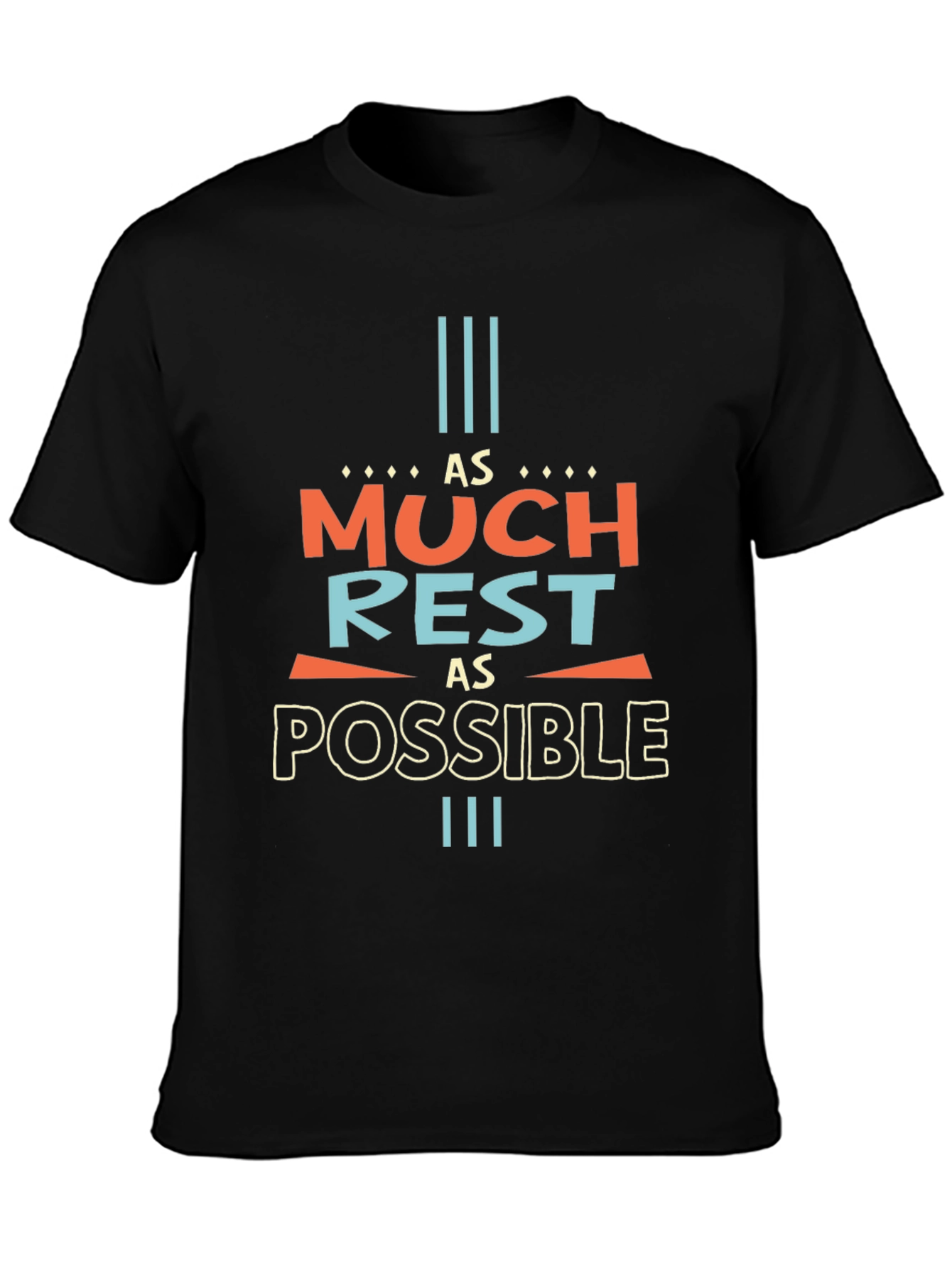 As Much Rest As Possible Graphic Tee - Unisex
