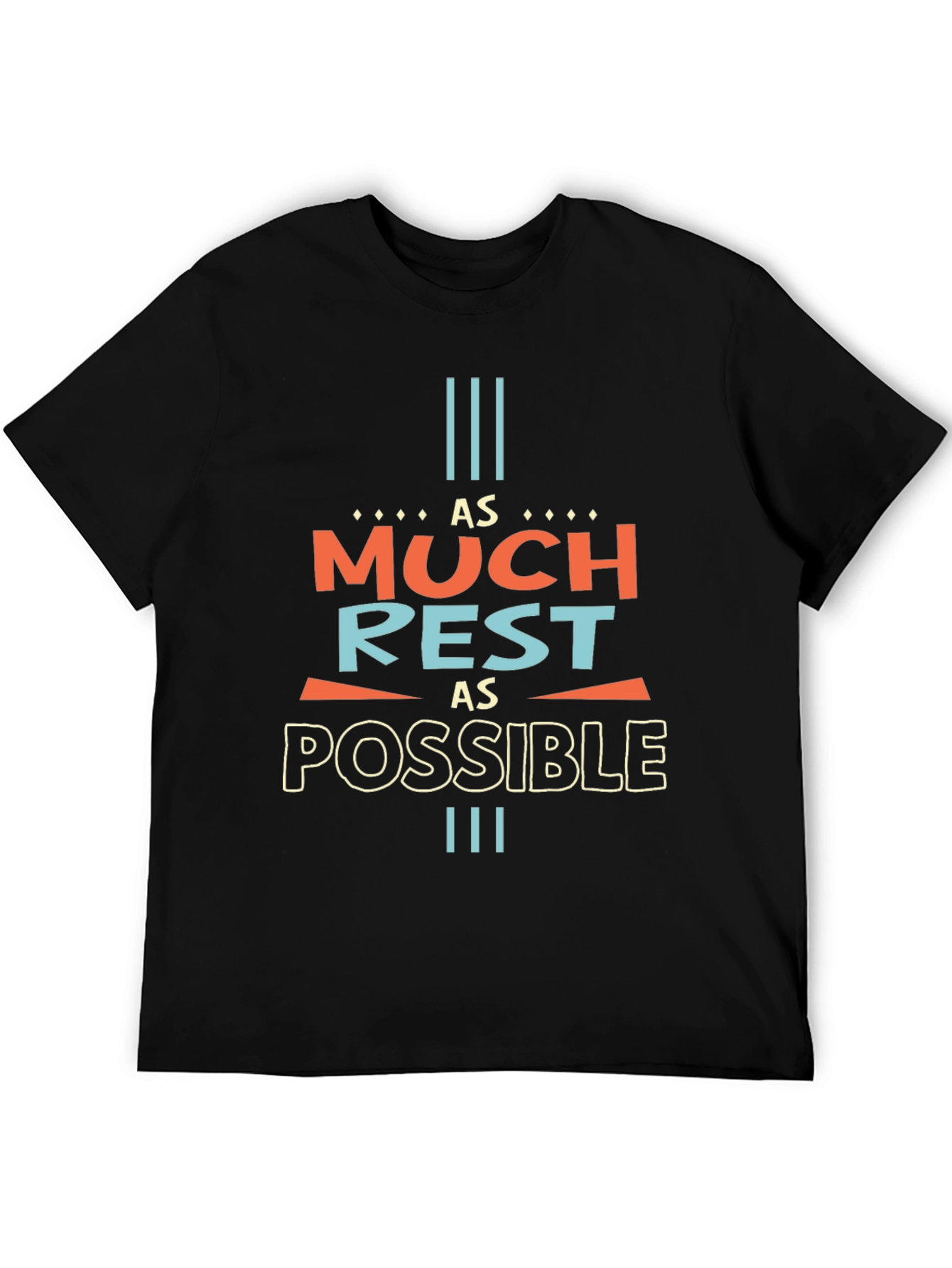 As Much Rest As Possible Graphic Tee - Unisex