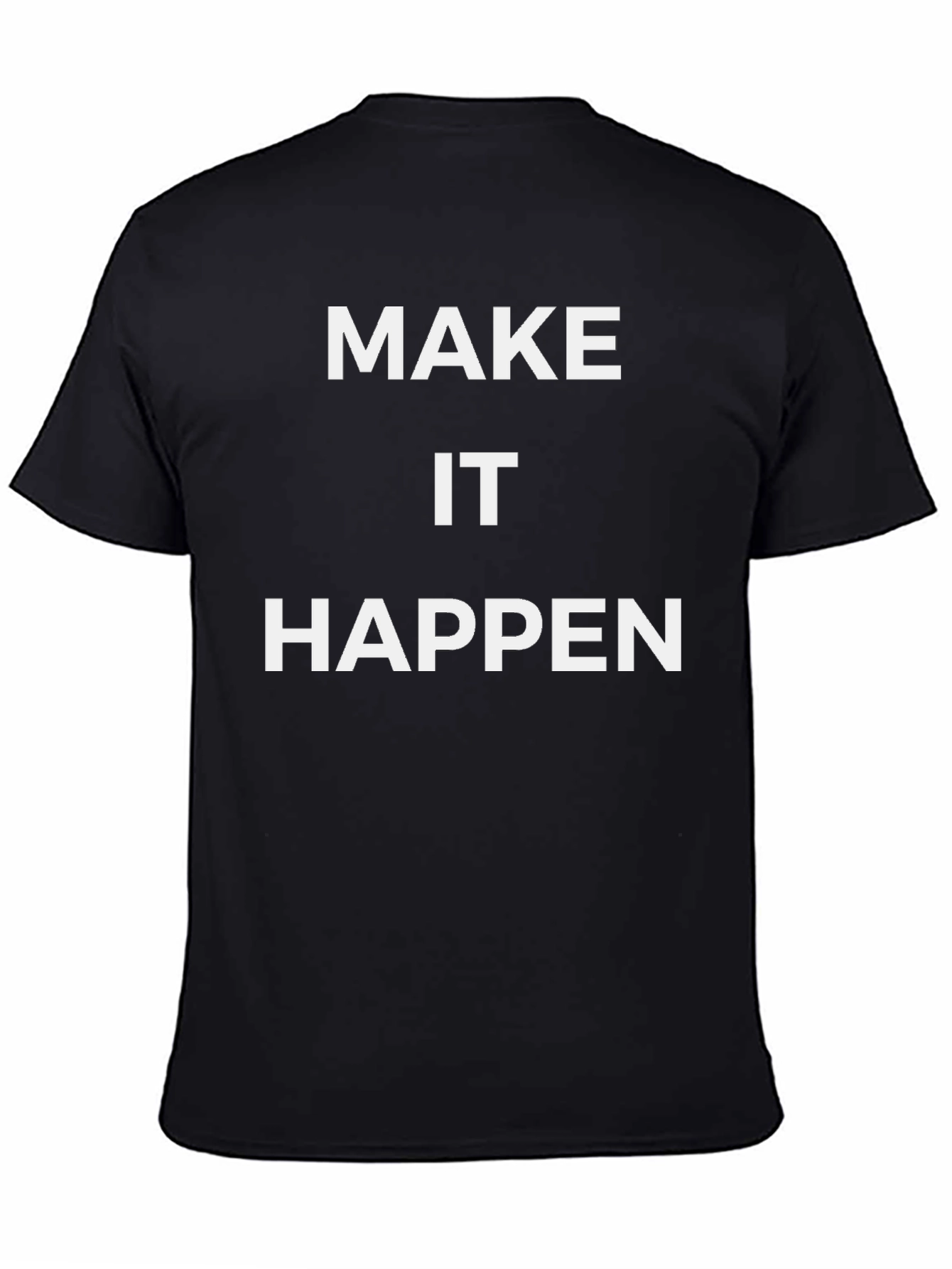 Make It Happen Graphic Tee - Black Cotton T-Shirt