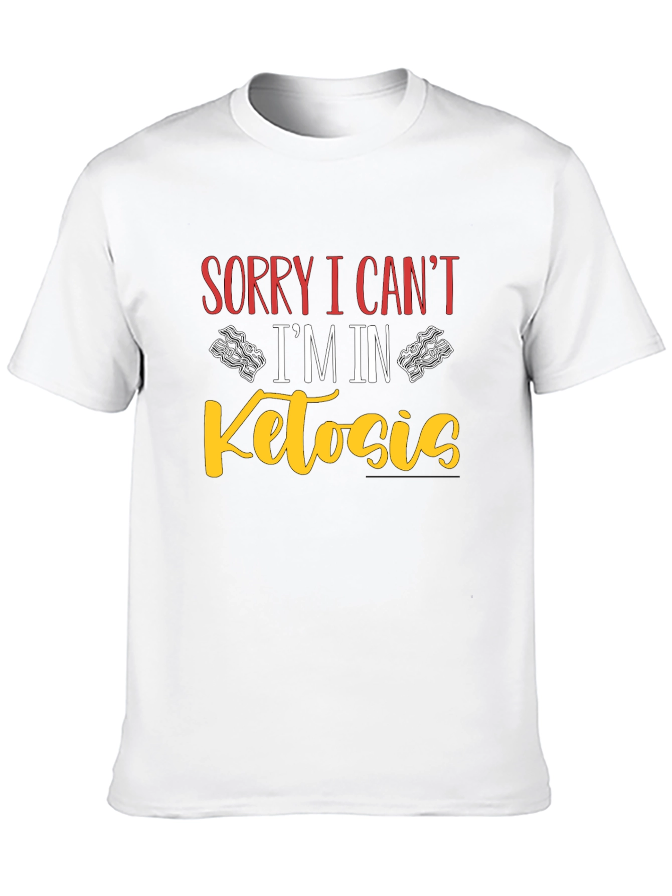 Sorry I Cant Im In Ketosis Black T-Shirt