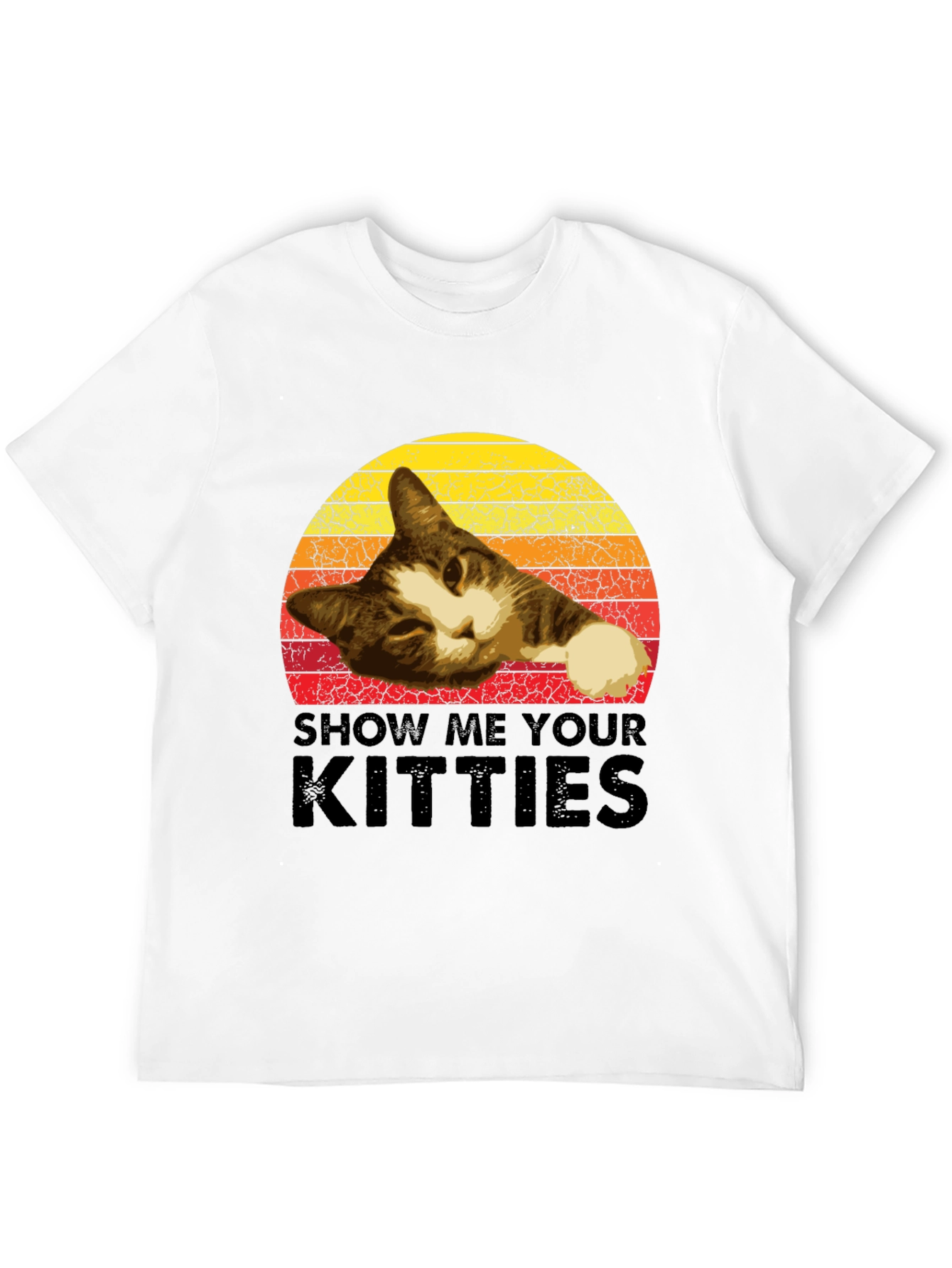 Show Me Your Kitties T-Shirt Cat Lover Tee