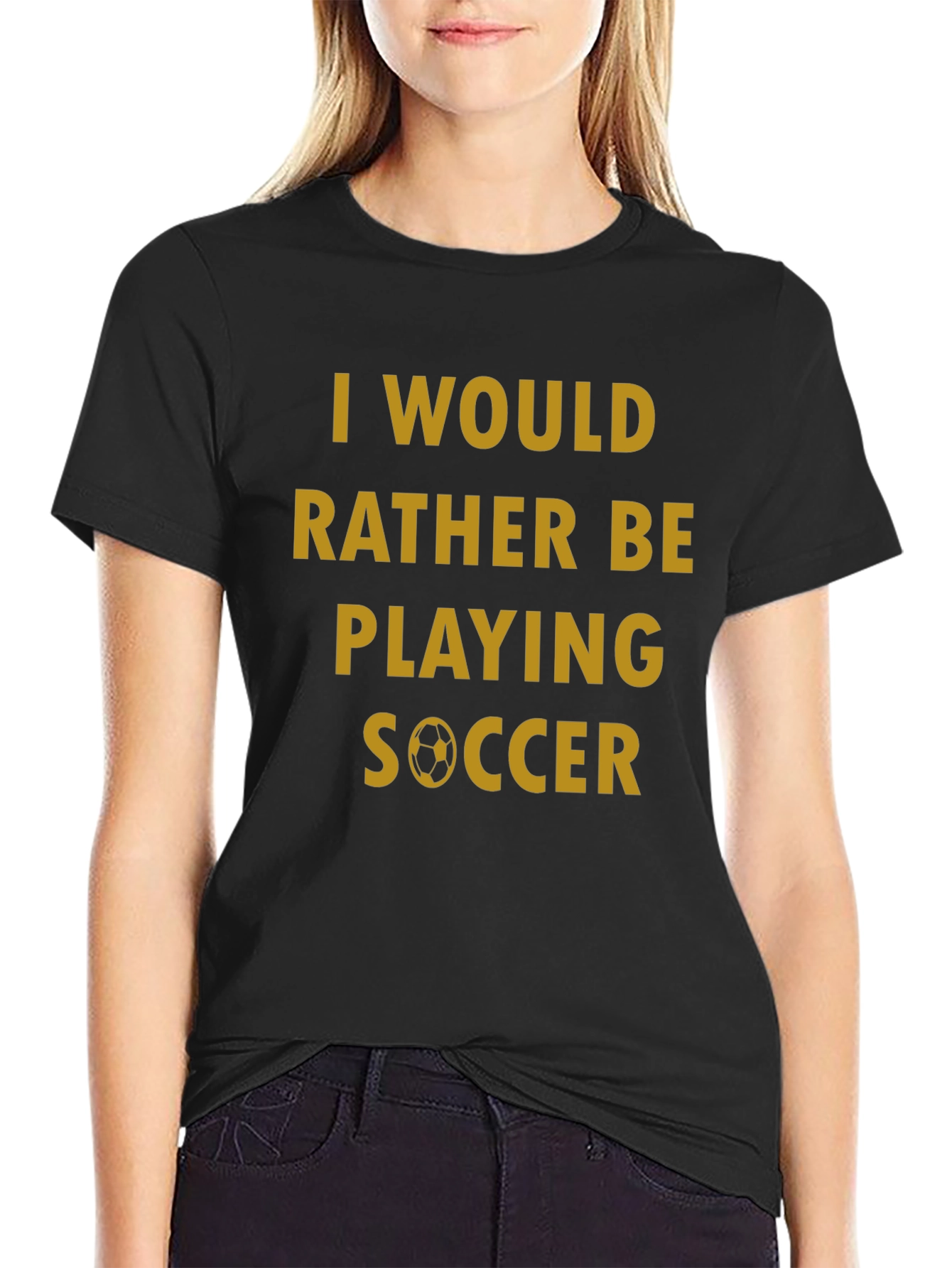 Soccer Fan T-Shirt - Id Rather Be Playing