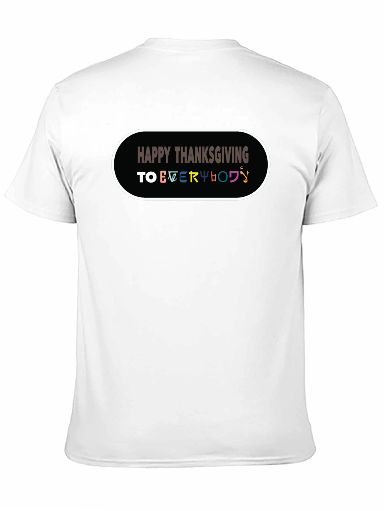 Happy Thanksgiving Everyone Black T-Shirt