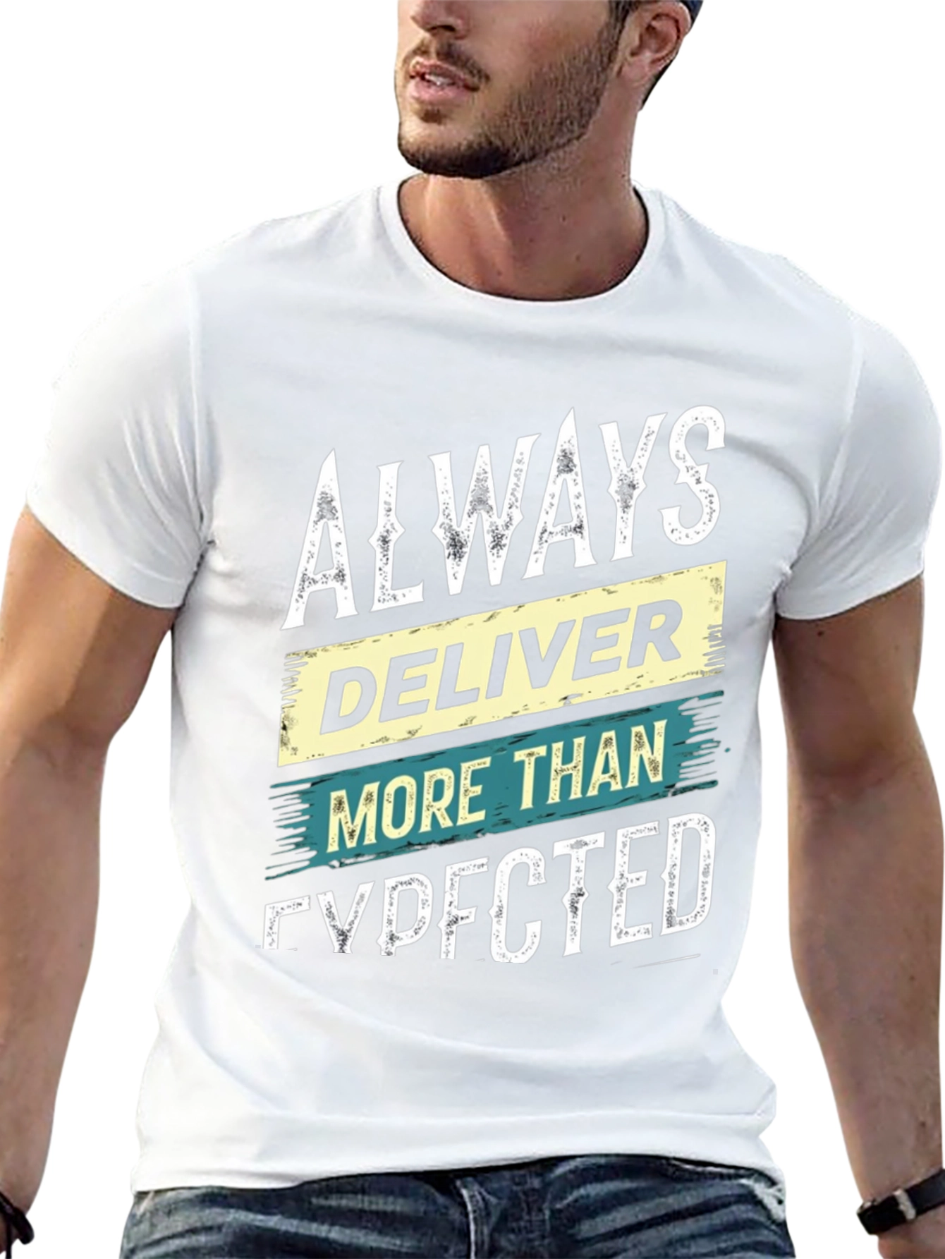 Always Deliver More Than Expected T-Shirt