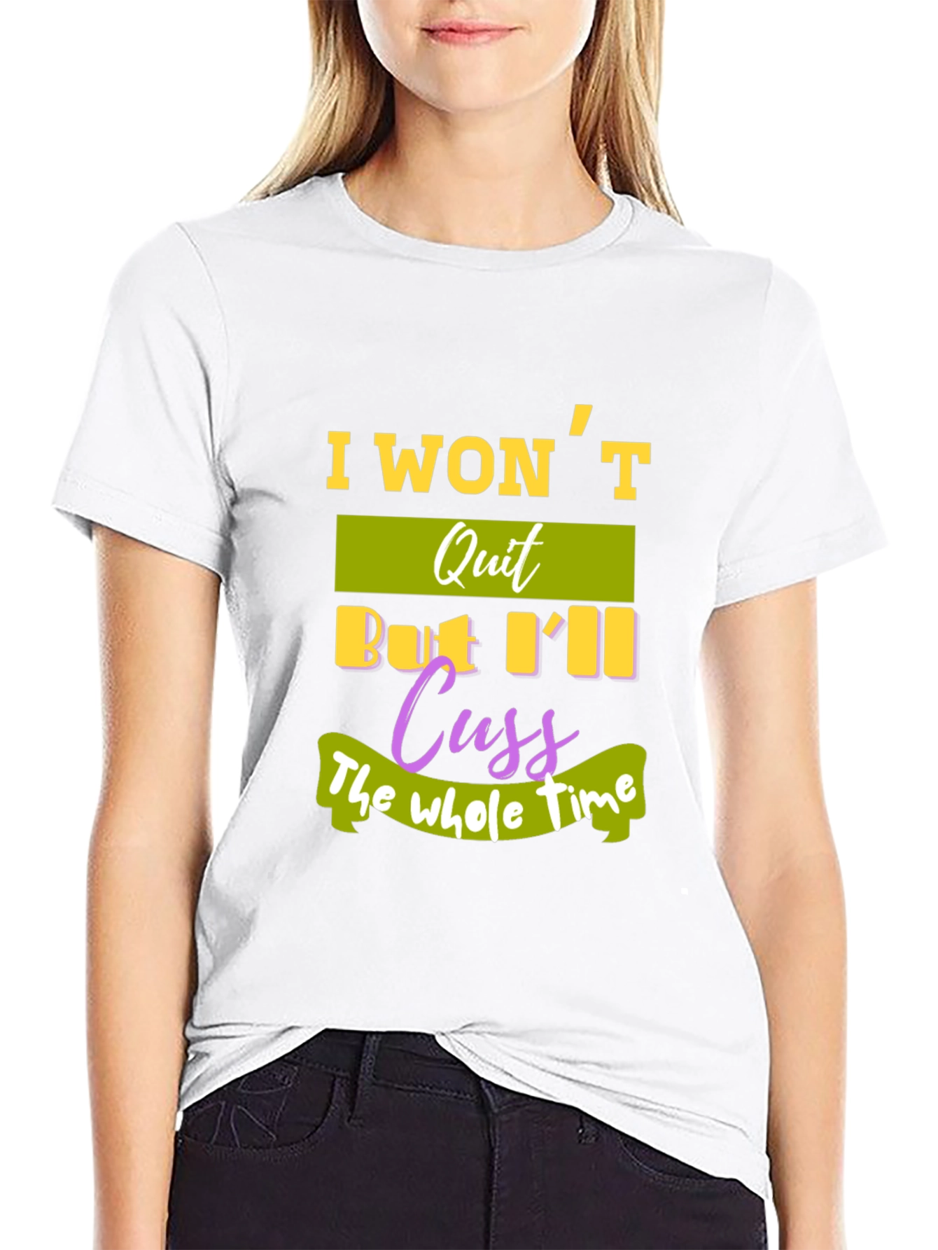 I Wont Quit T-Shirt - Funny Sarcastic Tee