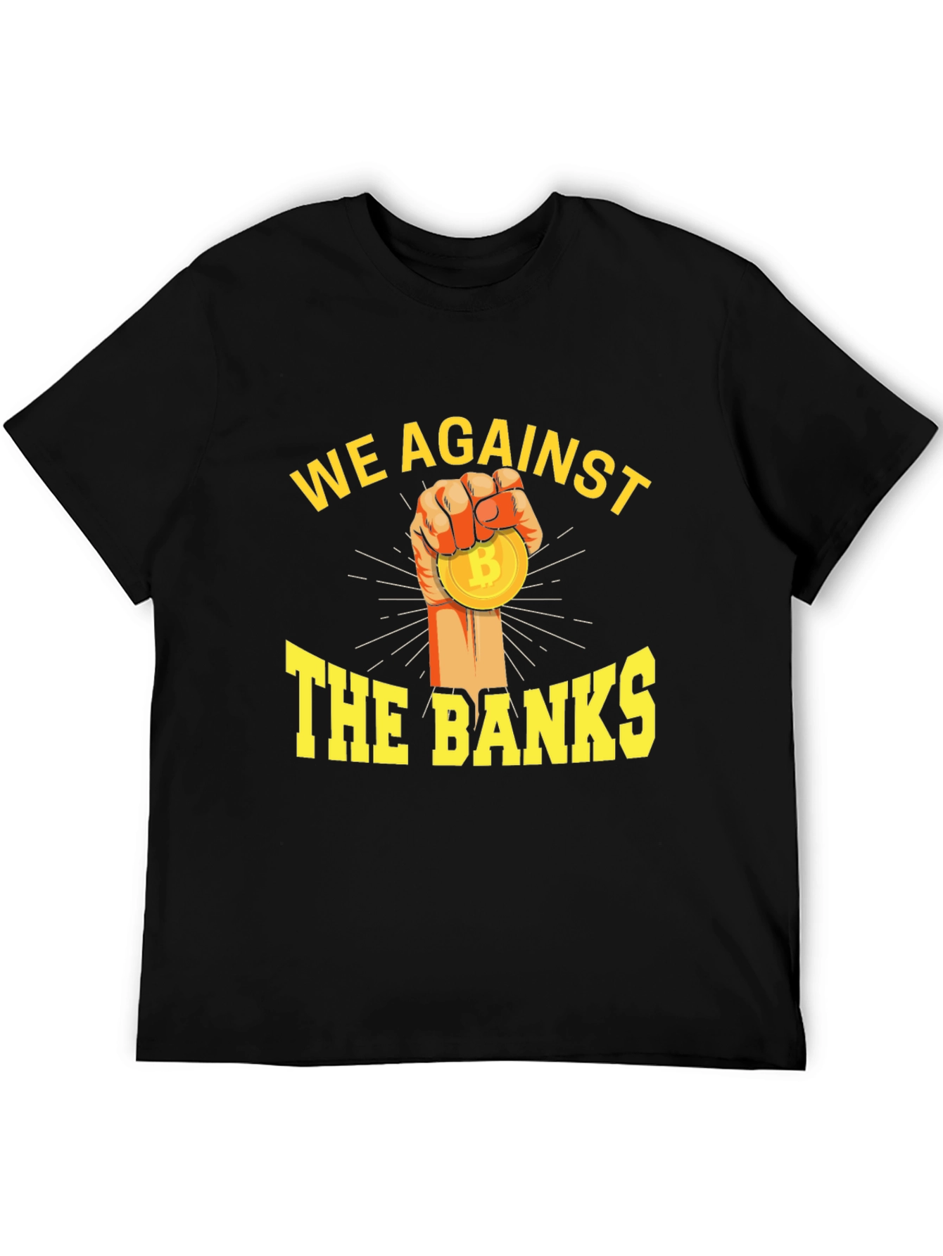 We Against The Banks Bitcoin T-Shirt