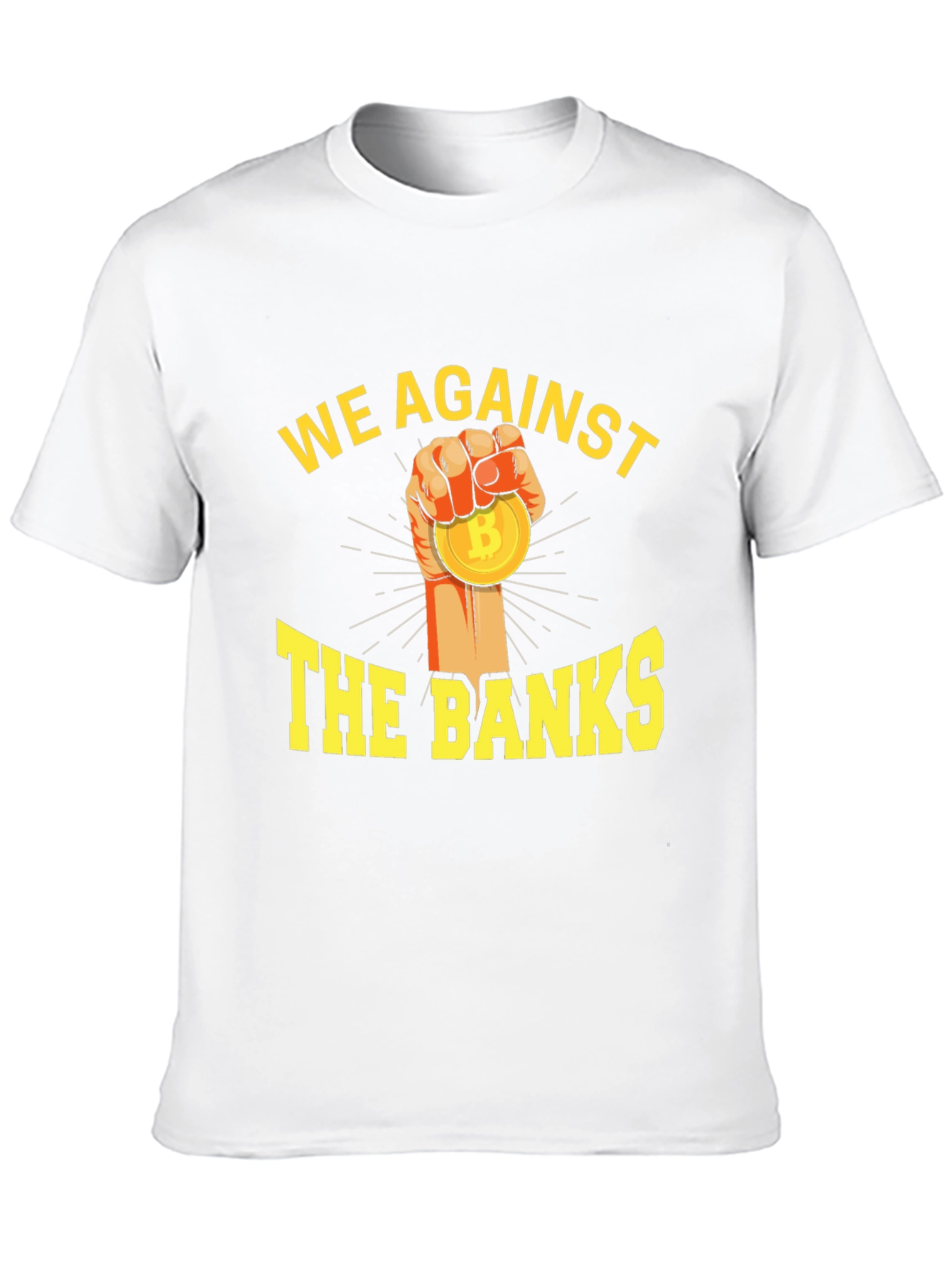 We Against The Banks Bitcoin T-Shirt