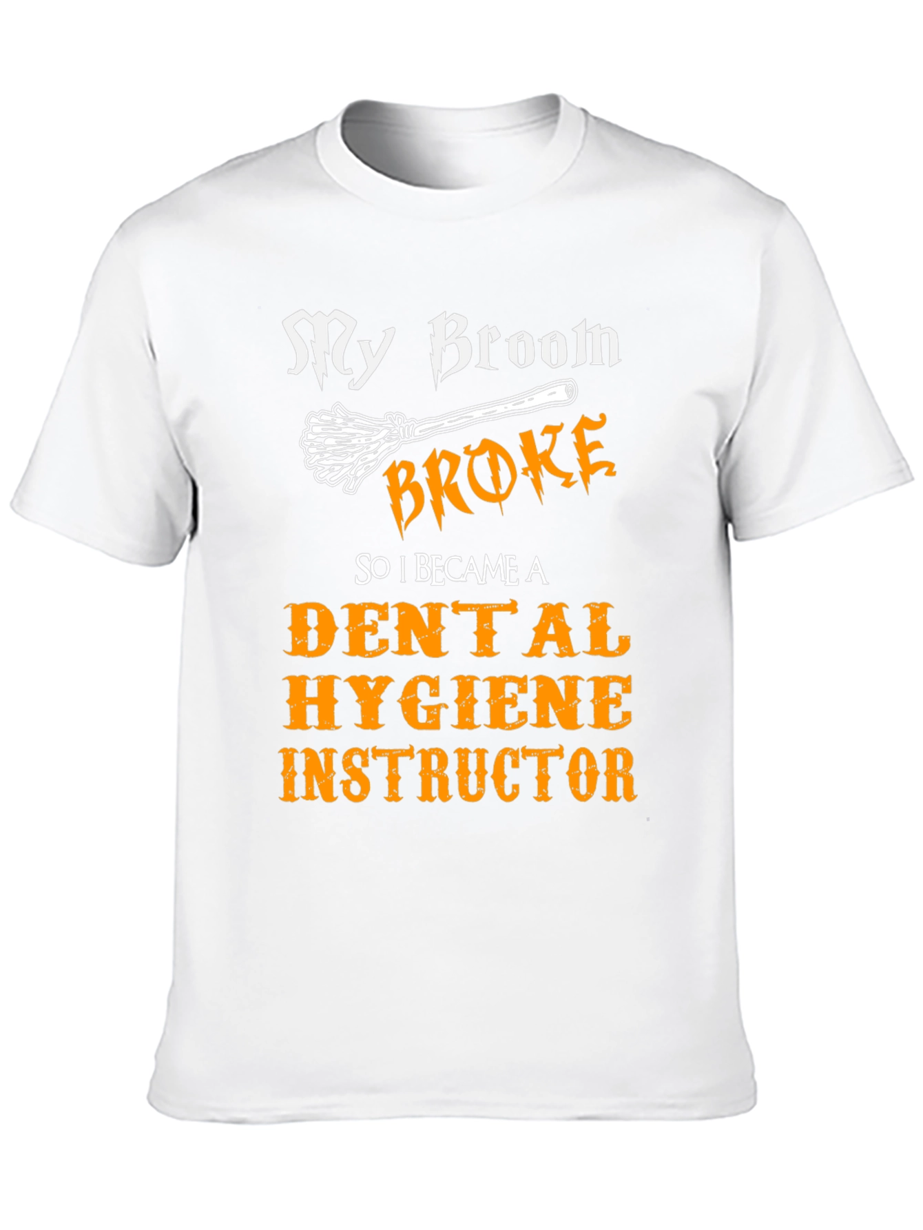 Dental Hygiene Instructor T-Shirt - Funny Halloween Tee