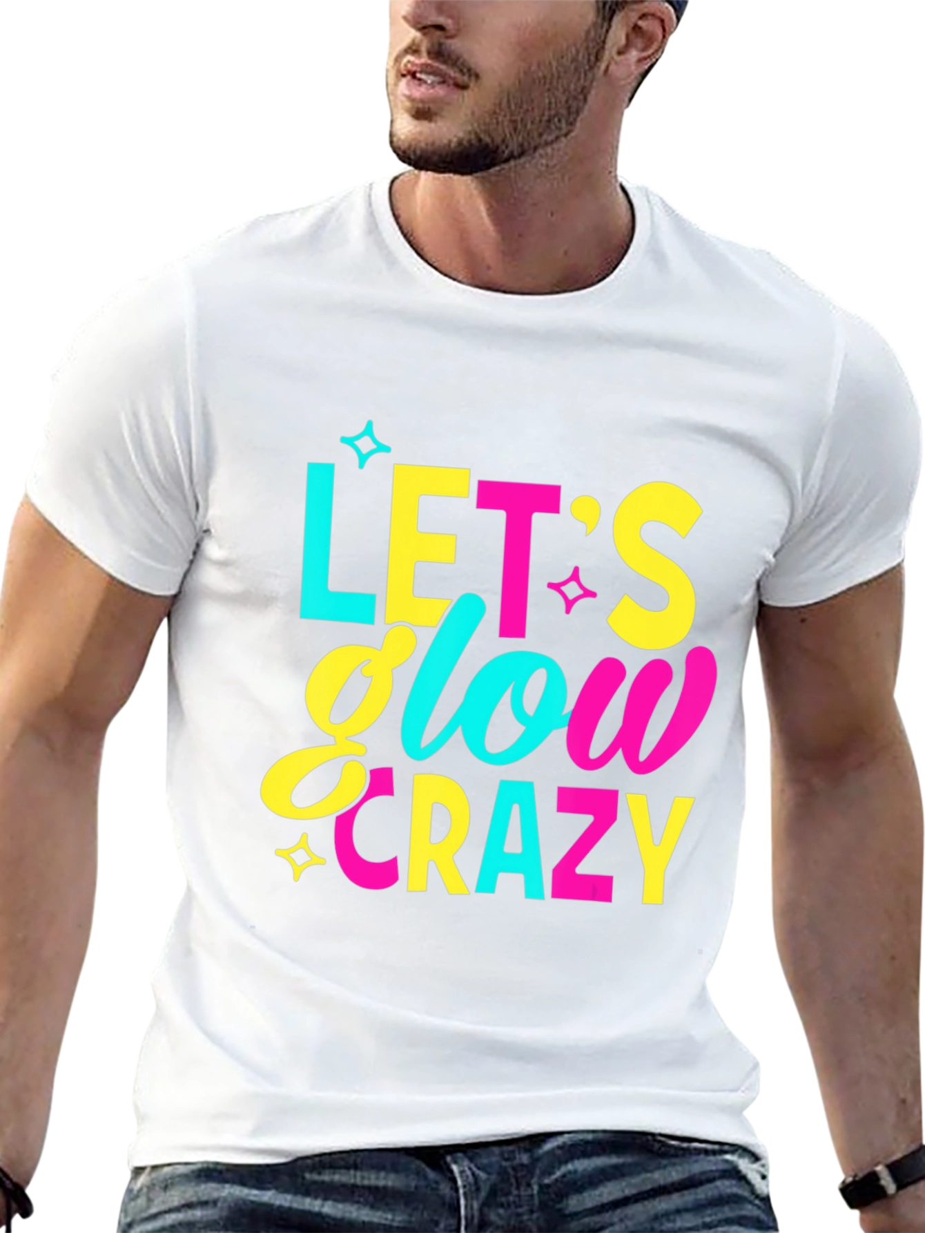 Lets Glow Crazy Graphic T-Shirt - Fun Party Tee