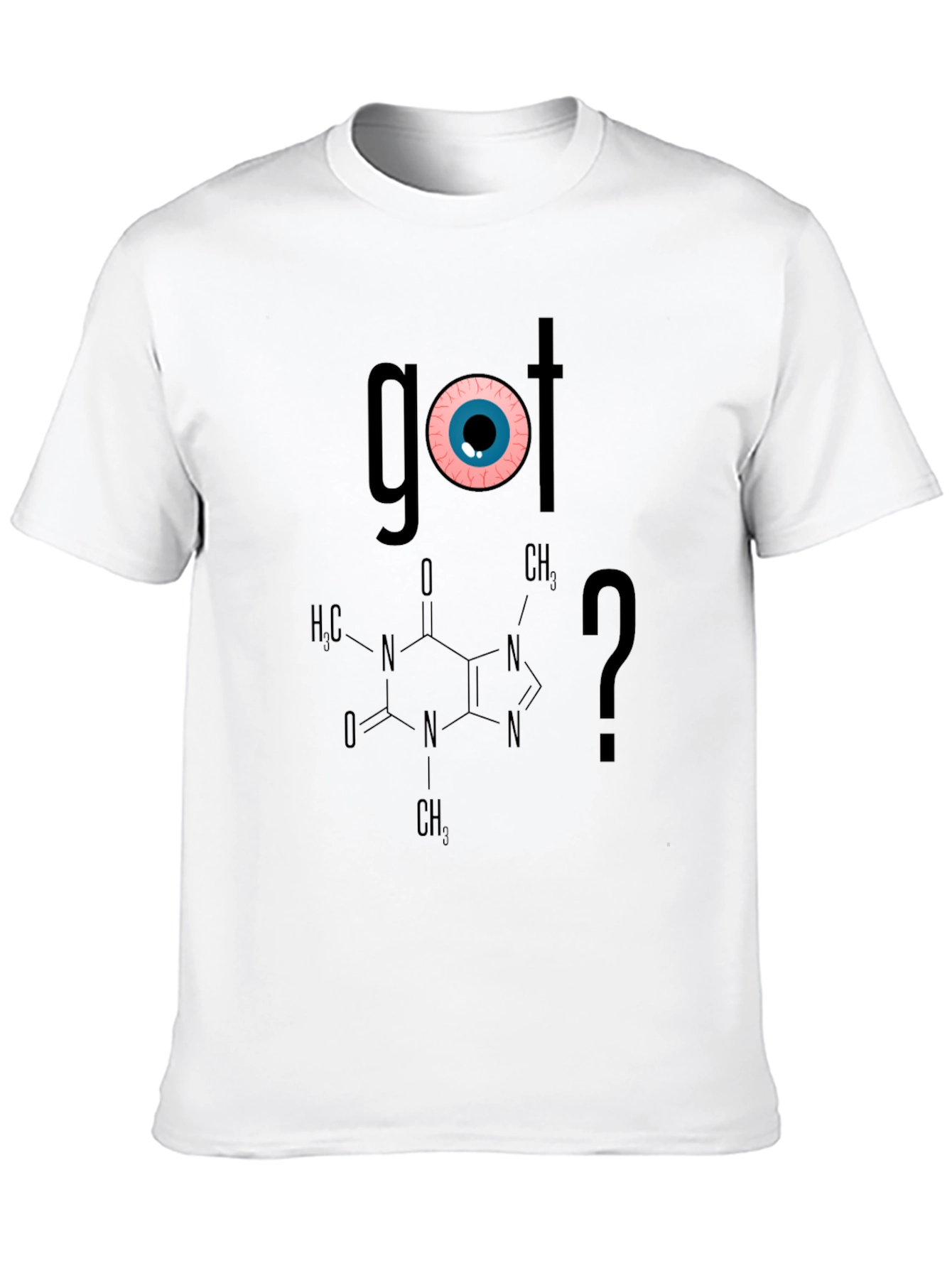 Got Caffeine? T-Shirt