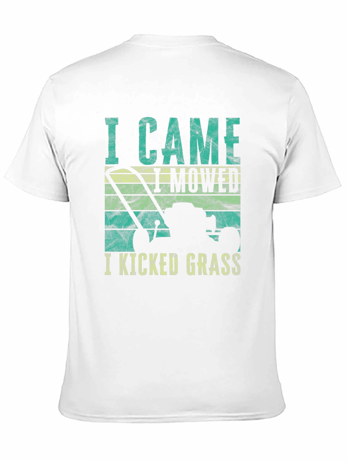 I Came I Mowed I Kicked Grass Tee
