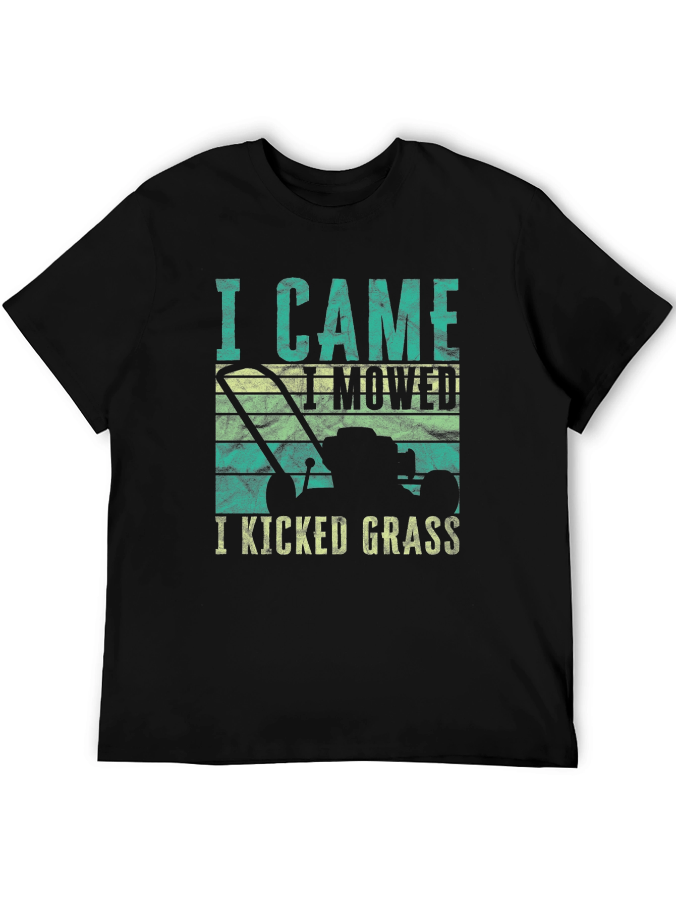 I Came I Mowed I Kicked Grass Tee
