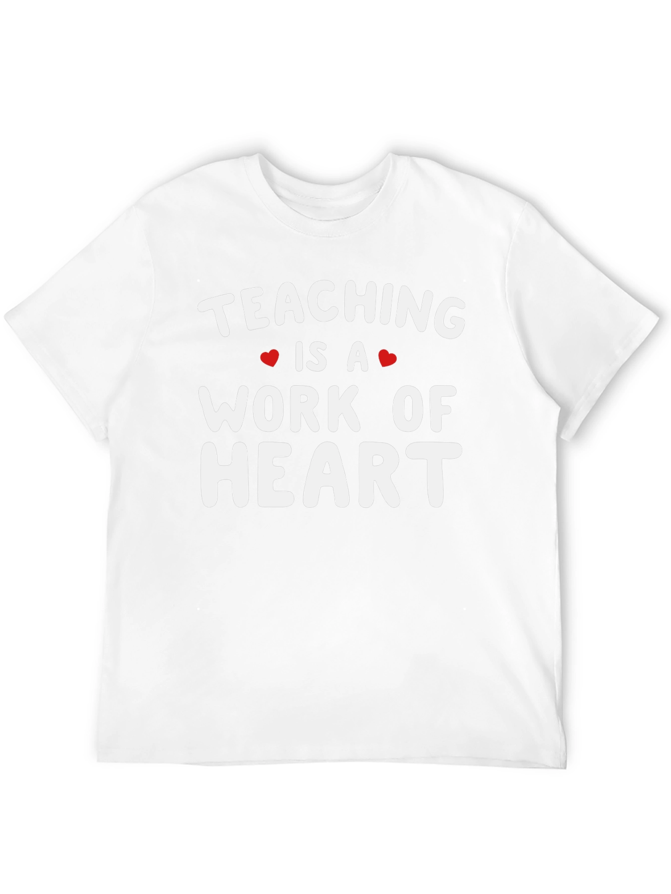 Teaching is a Work of Heart Graphic Tee