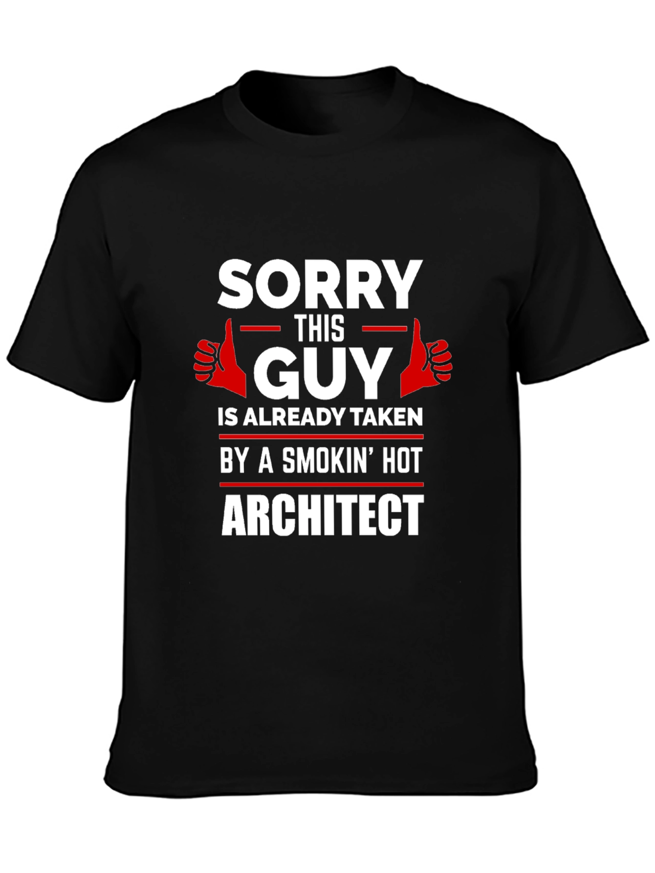 Sorry This Guy is Taken T-Shirt Architect Gift
