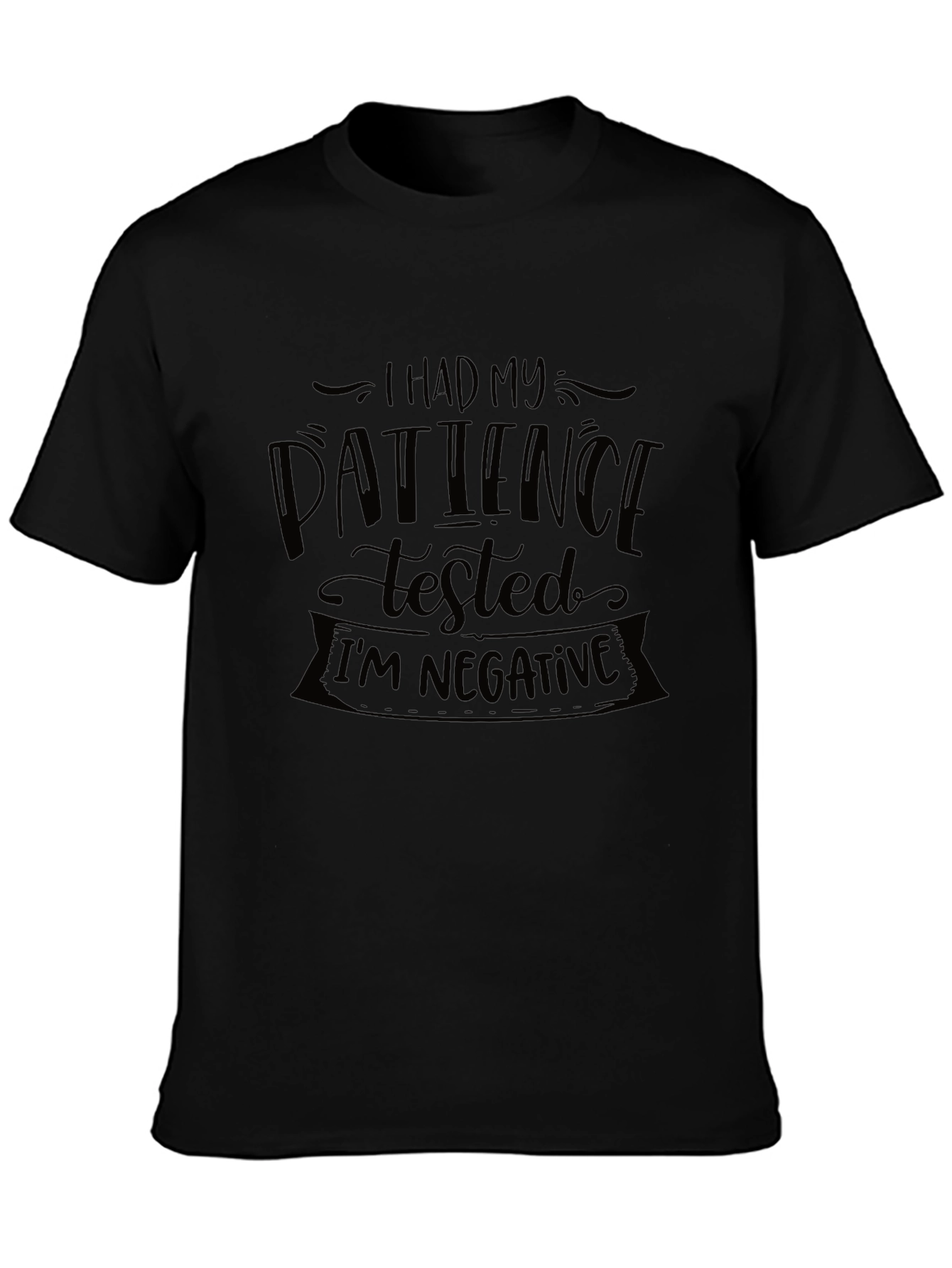 Humorous Patience Tested Graphic Tee - Black