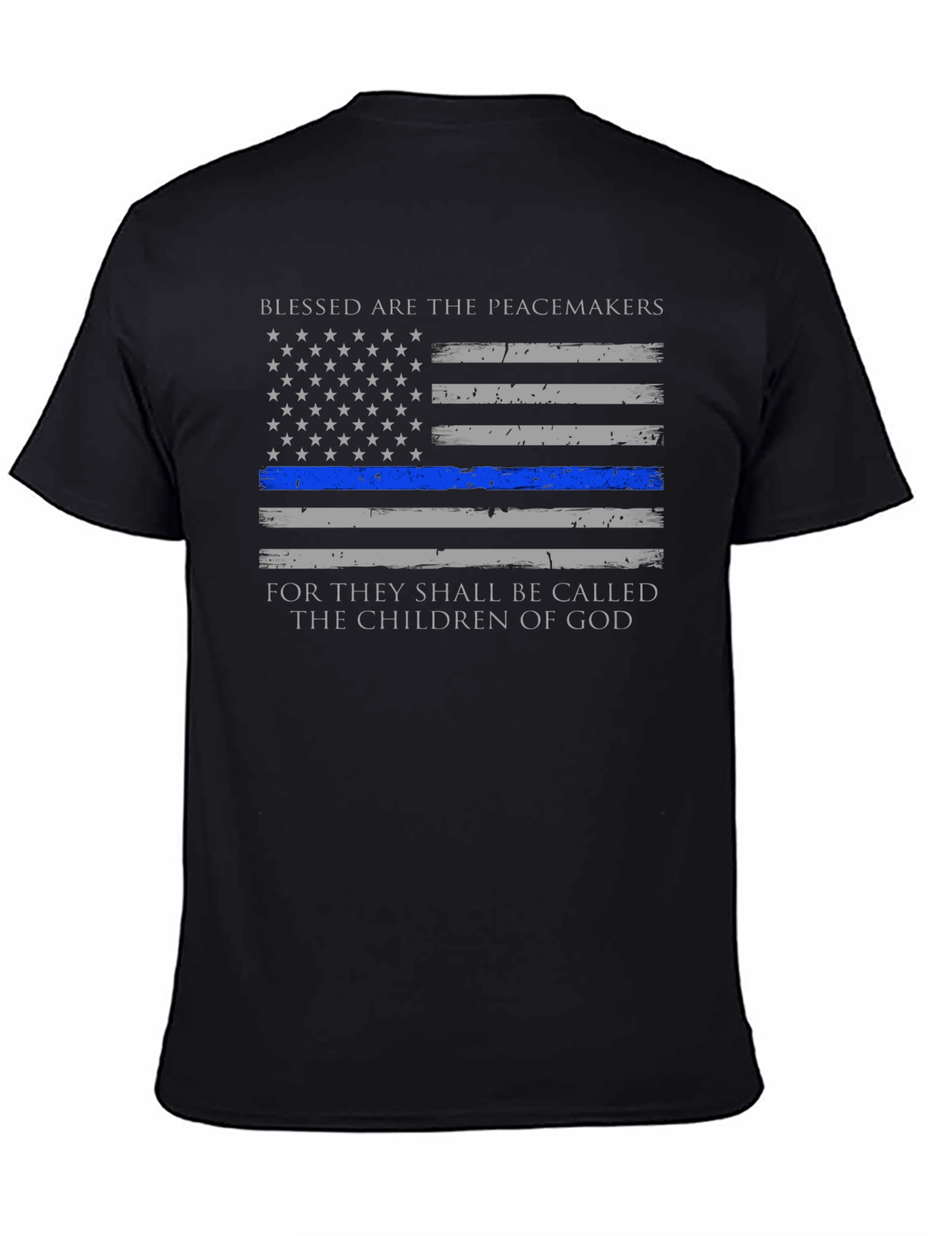 Blessed are the Peacemakers Thin Blue Line T-Shirt