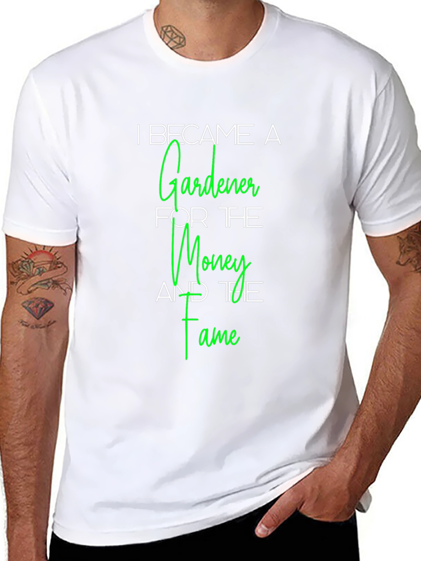 Gardener T-Shirt - Money and Fame Funny Tee