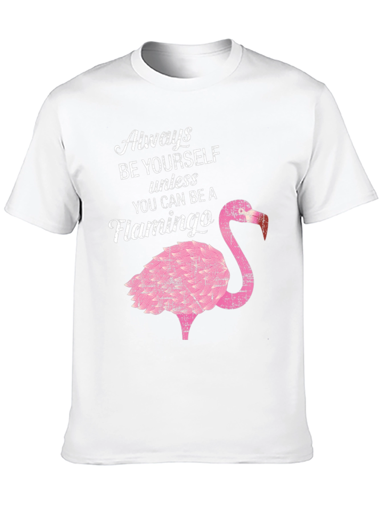 Be a Flamingo T-Shirt - Novelty Graphic Tee
