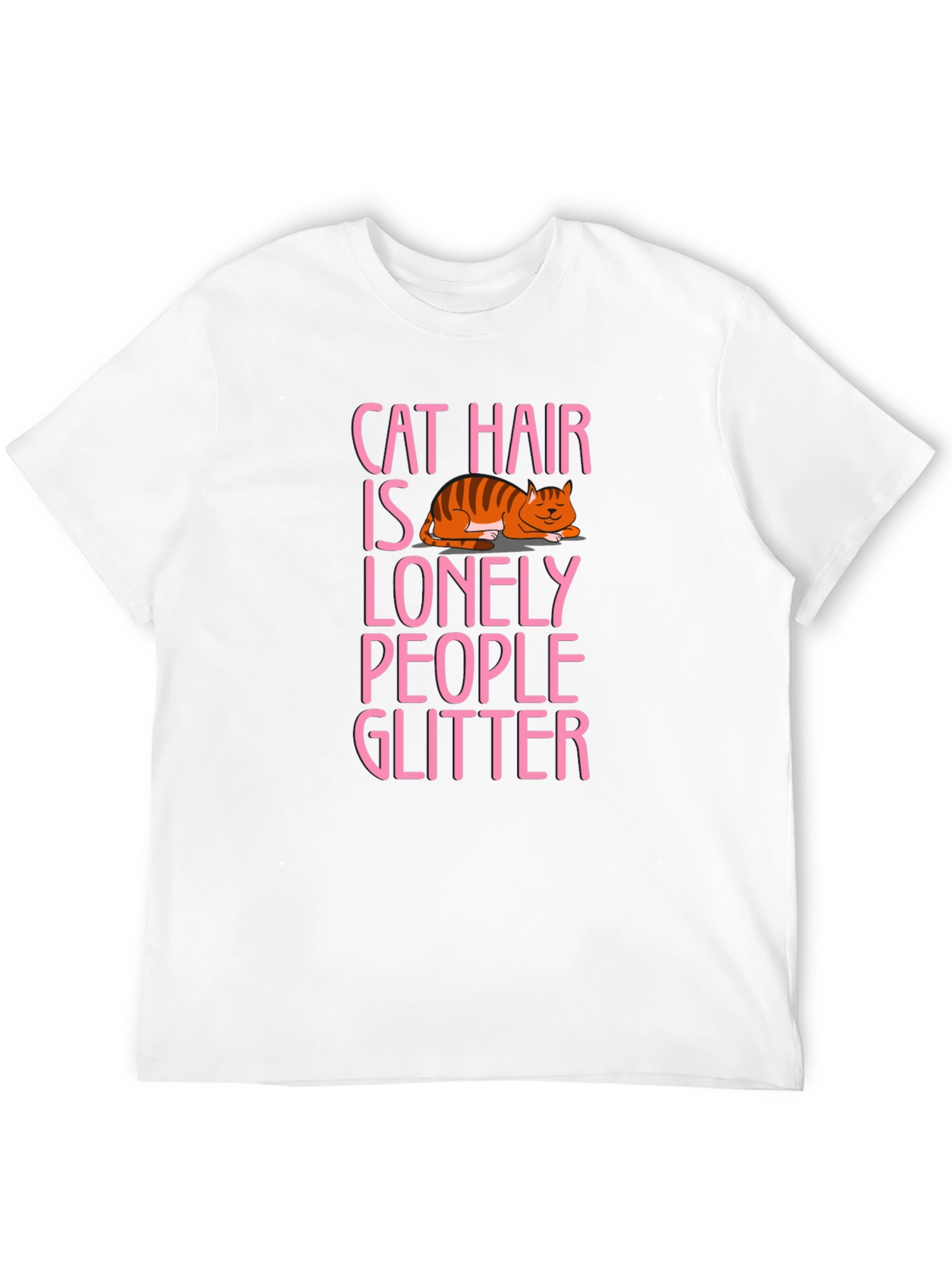 Cat Hair is Lonely People Glitter T-Shirt
