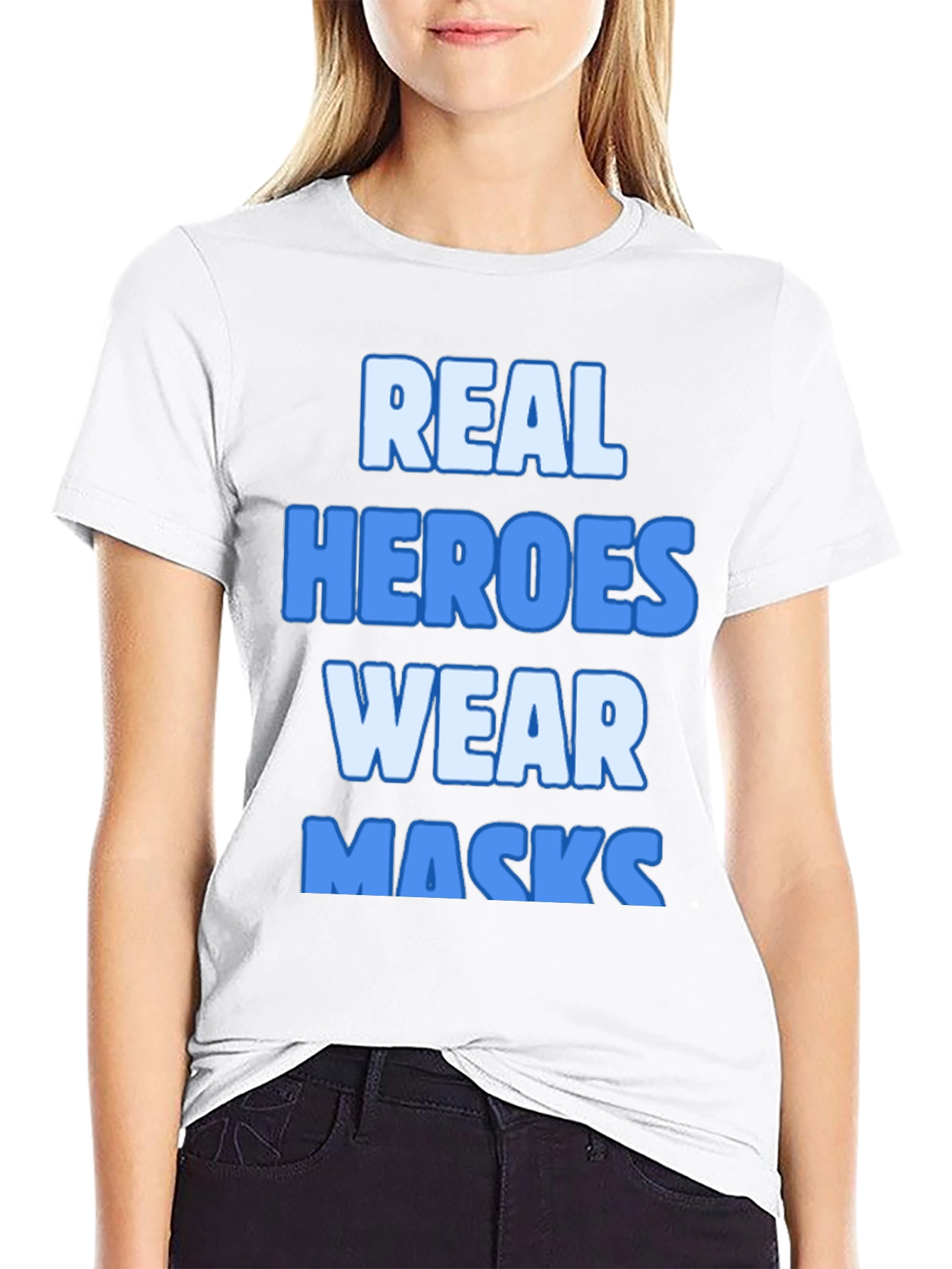 Real Heroes Wear Masks T-Shirt