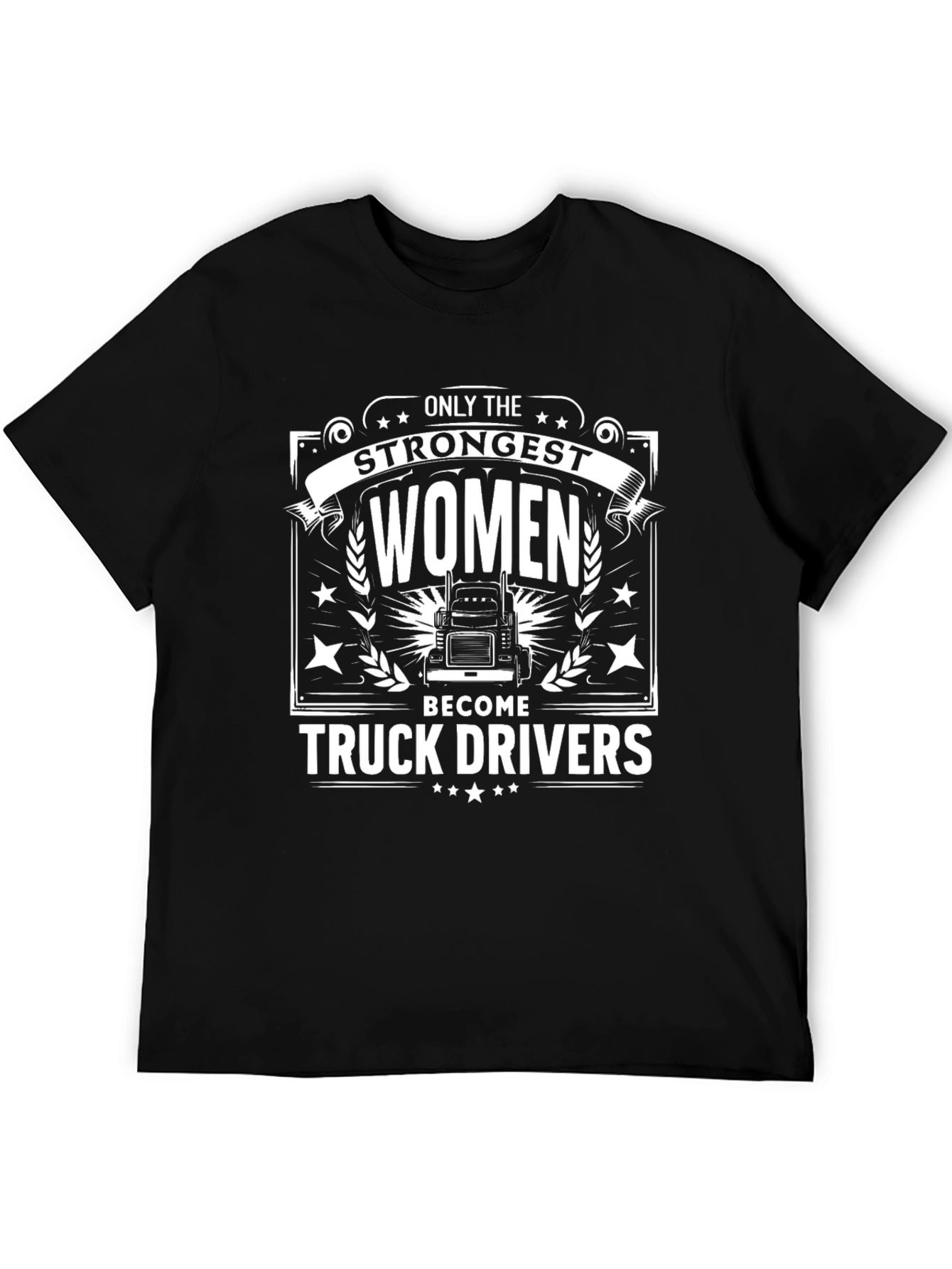 Strongest Women Truck Driver Graphic T-Shirt