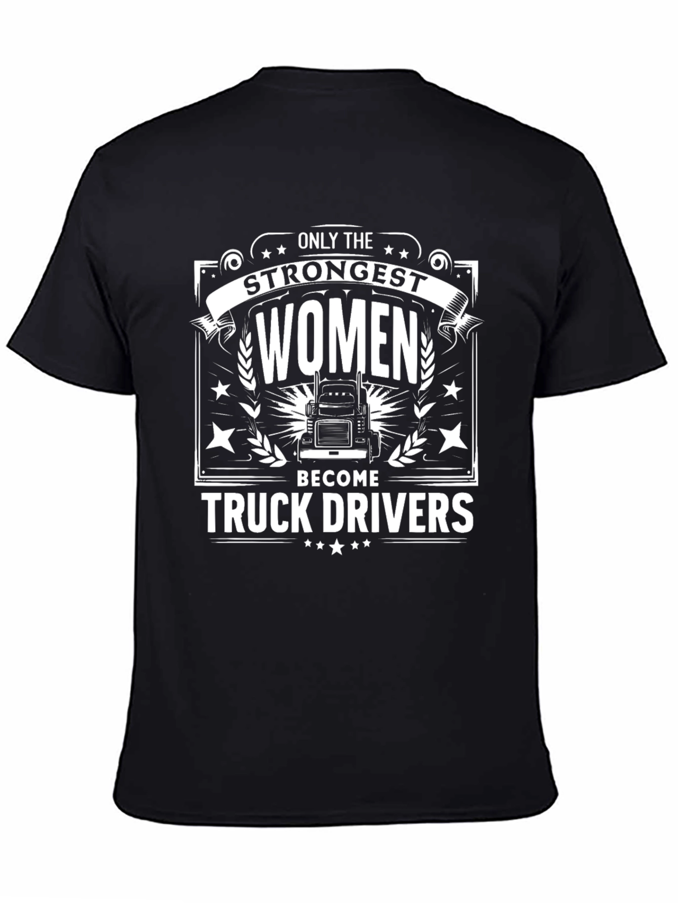 Strongest Women Truck Driver Graphic T-Shirt