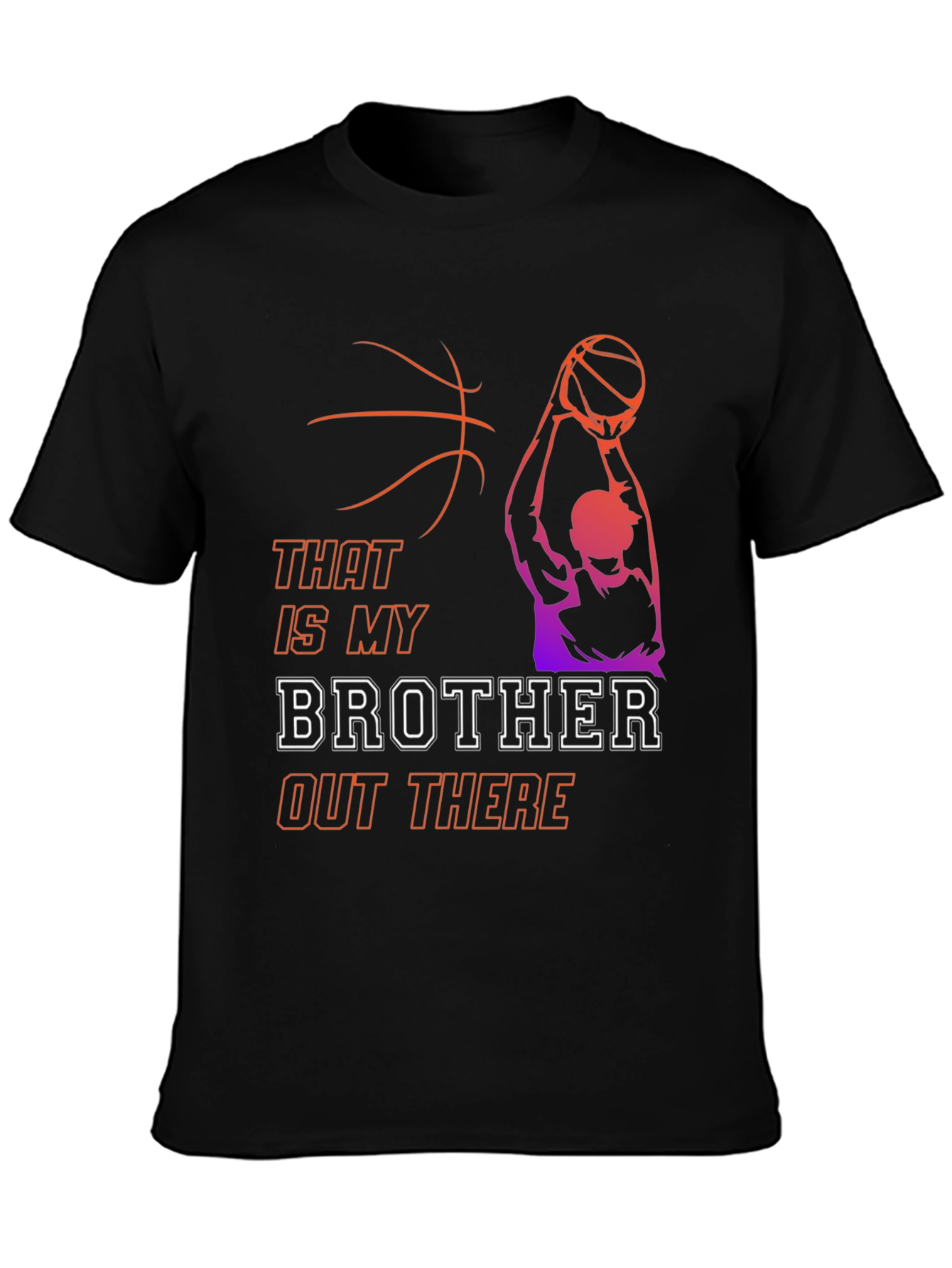 That Is My Brother Basketball T-Shirt