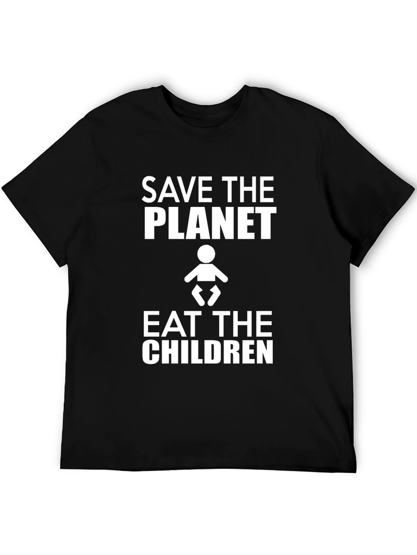 Save the Planet Eat the Children Humor T-Shirt