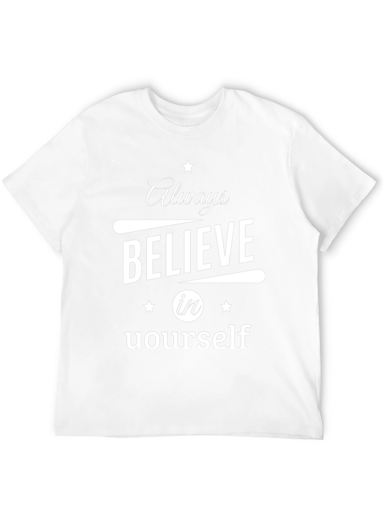 Always Believe in Yourself Black T-Shirt