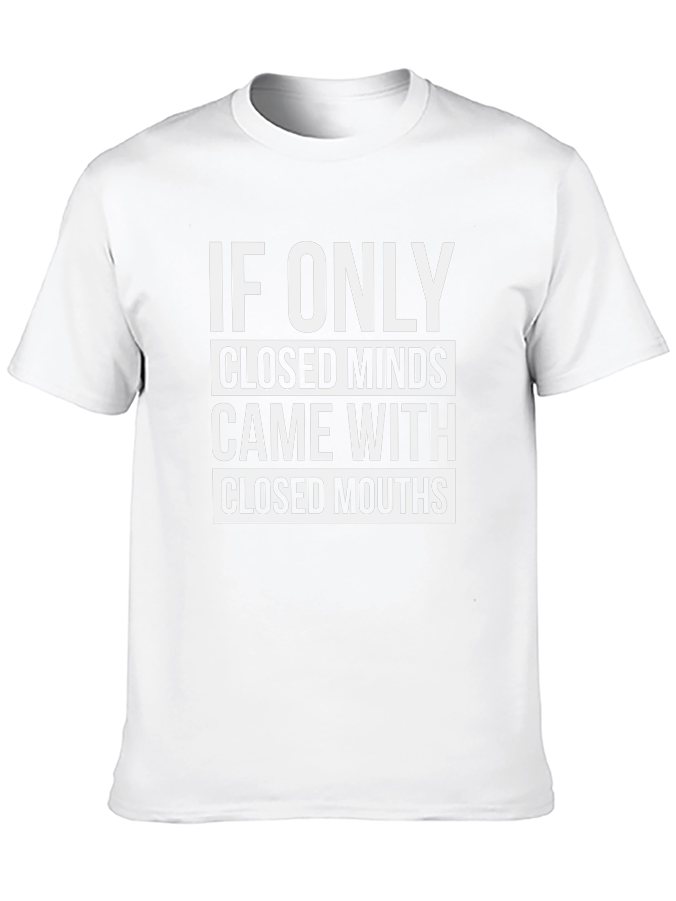 If Only Closed Minds T-Shirt - Sarcastic Graphic Tee