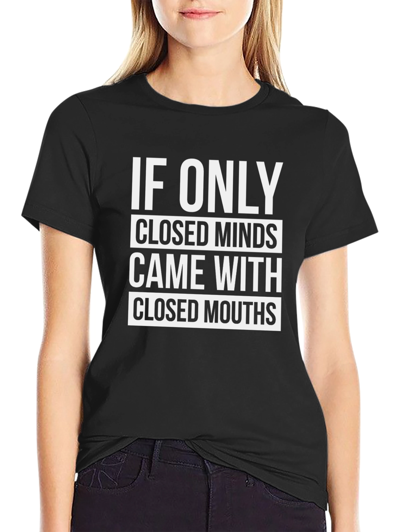 If Only Closed Minds T-Shirt - Sarcastic Graphic Tee