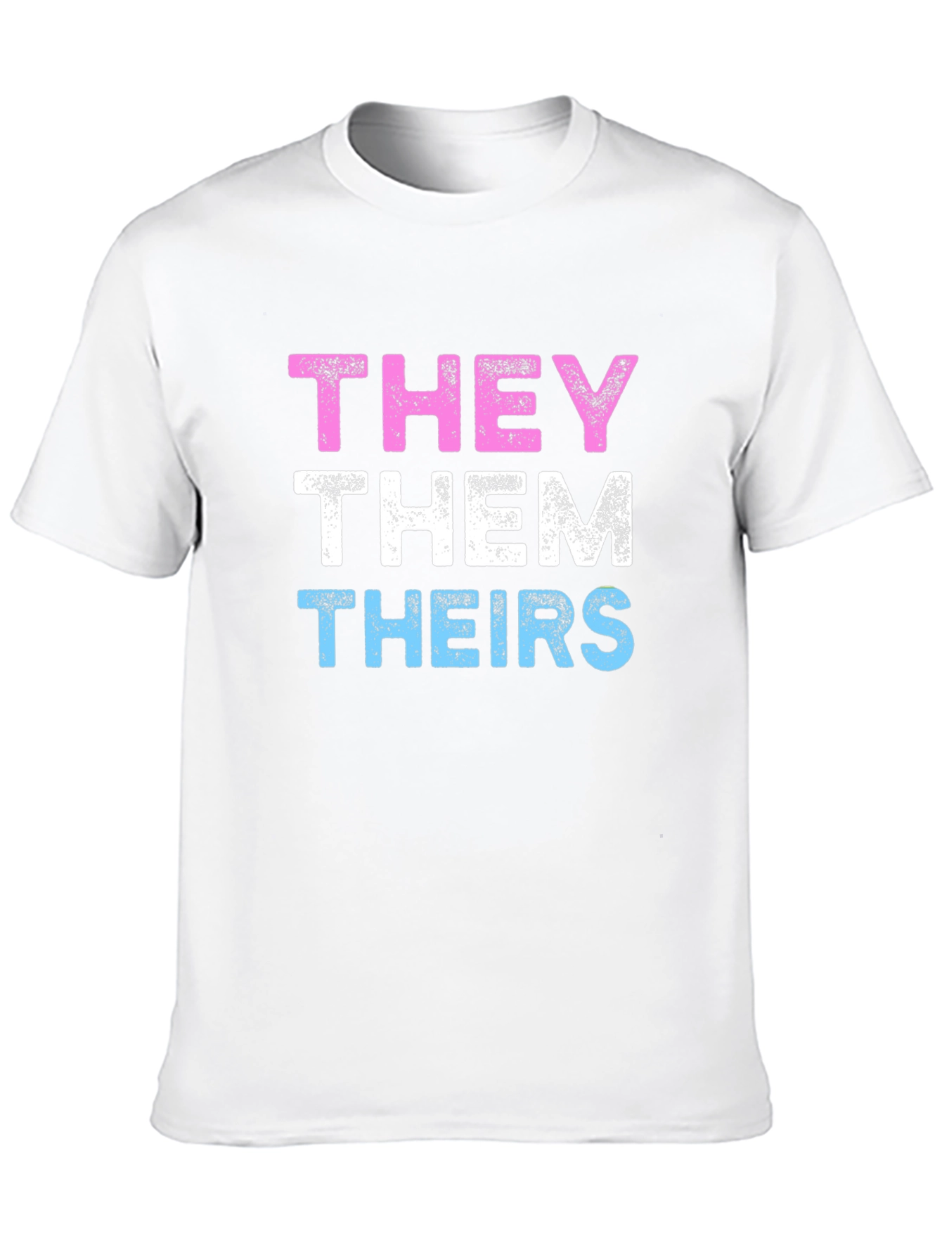 THEY THEM THEIRS Pronoun Pride T-Shirt