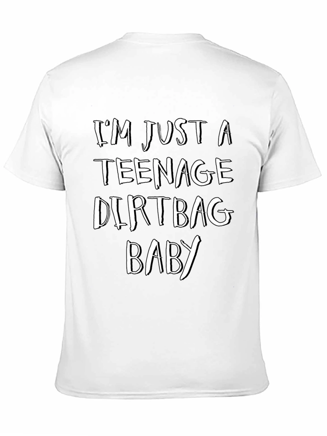 Im Just a Teenage Dirtbag Baby - Graphic Tee