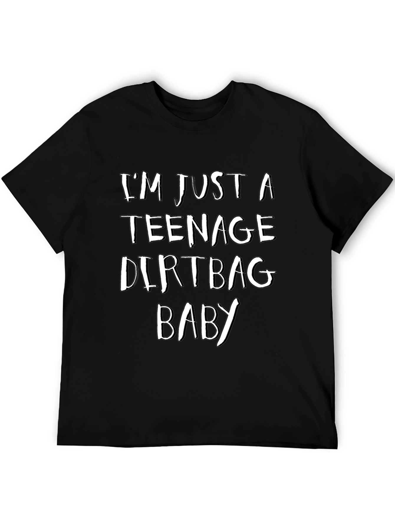 Im Just a Teenage Dirtbag Baby - Graphic Tee